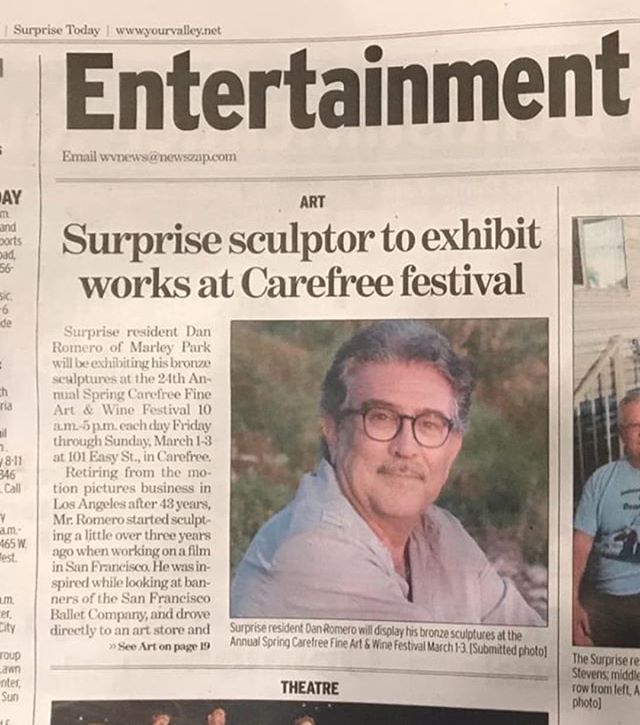 Our local newspaper published this article about me exhibiting this weekend at the Carefree Fine Art and Wine Festival. If you&rsquo;re in the area please stop by.
Hours 10-5pm
#danromerosculpting.com, #carefreefineartandwinefestival, #surpriseartist