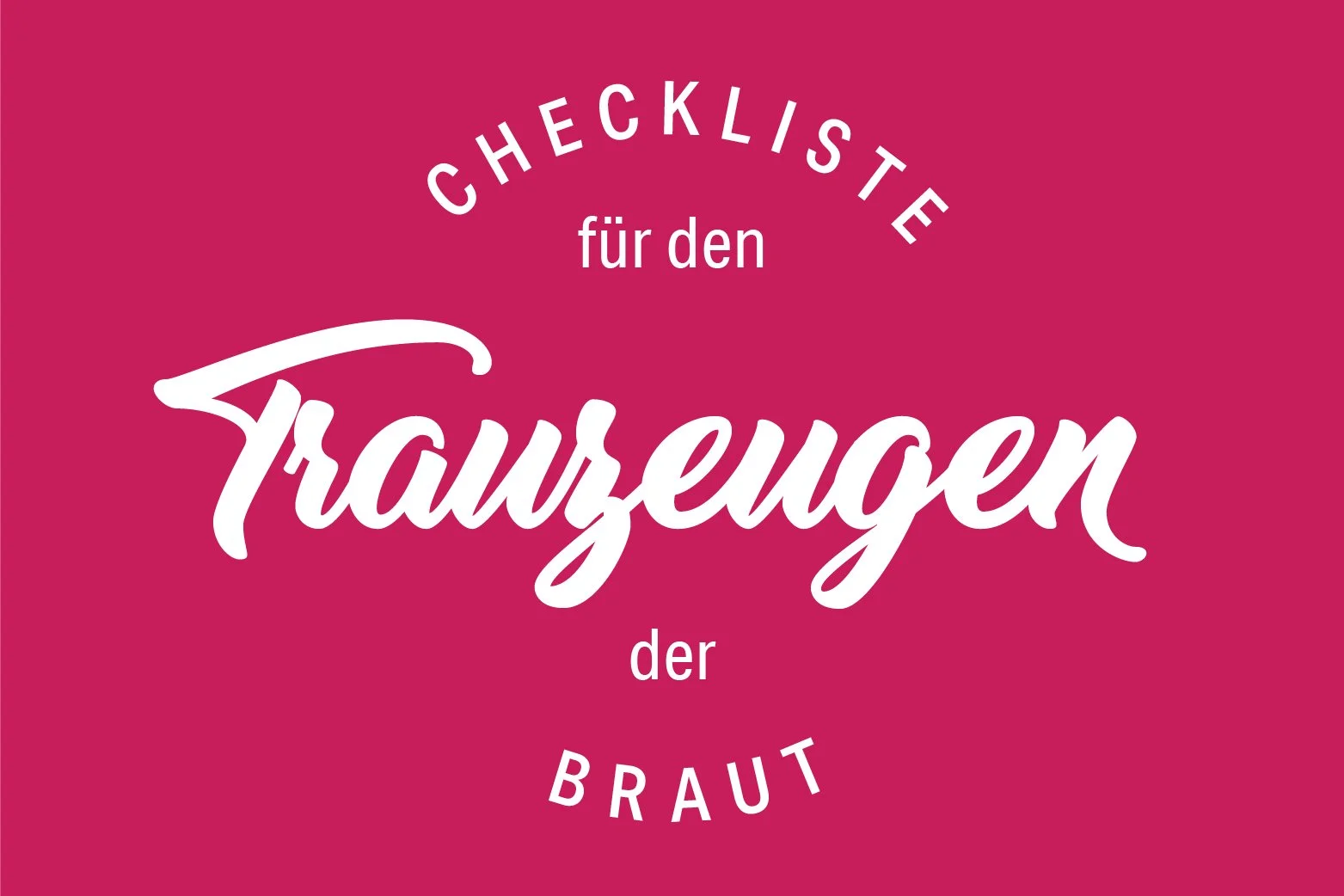 Die große Trauzeugen Checkliste