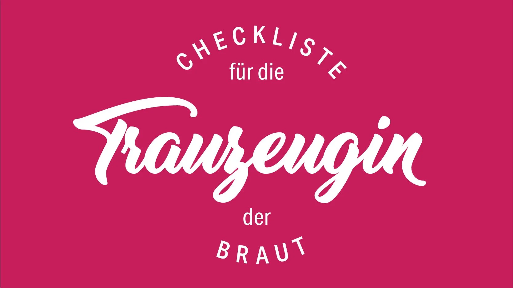 Die große Trauzeuginnen Checkliste