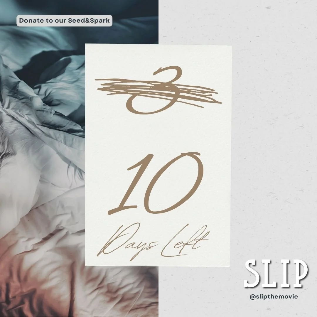 Reset the clock! Seed&amp;Spark has generously granted us an extension for our crowdfunding campaign! You now have 10 days left to support Slip!

Thanks to a huge influx of donors over the weekend, we are 70% FUNDED! We are getting SO CLOSE to the Gr