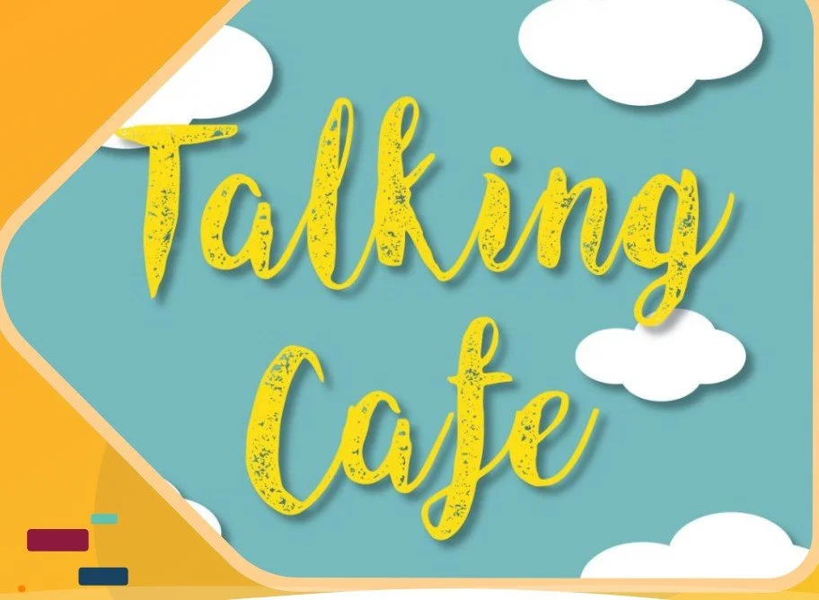 Talking Cafe - Community Information