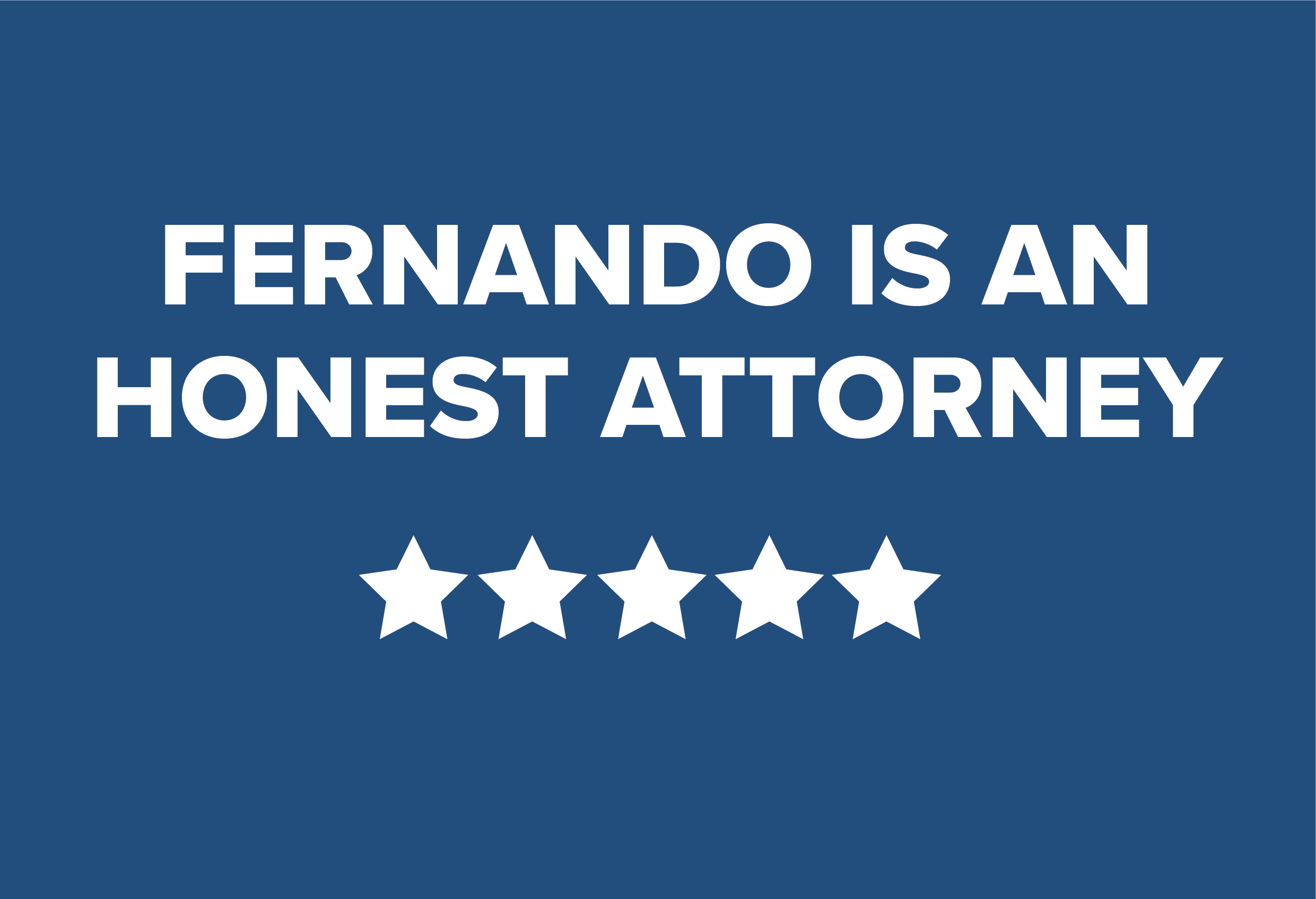 Fernando is an honest attorney