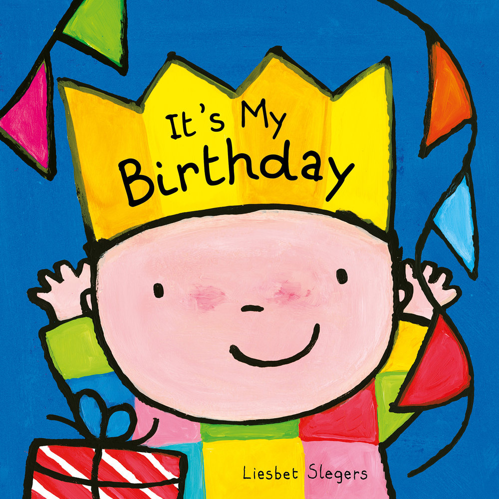 It's My Birthday — Clavis Publishing | We Make Children's Dreams ...