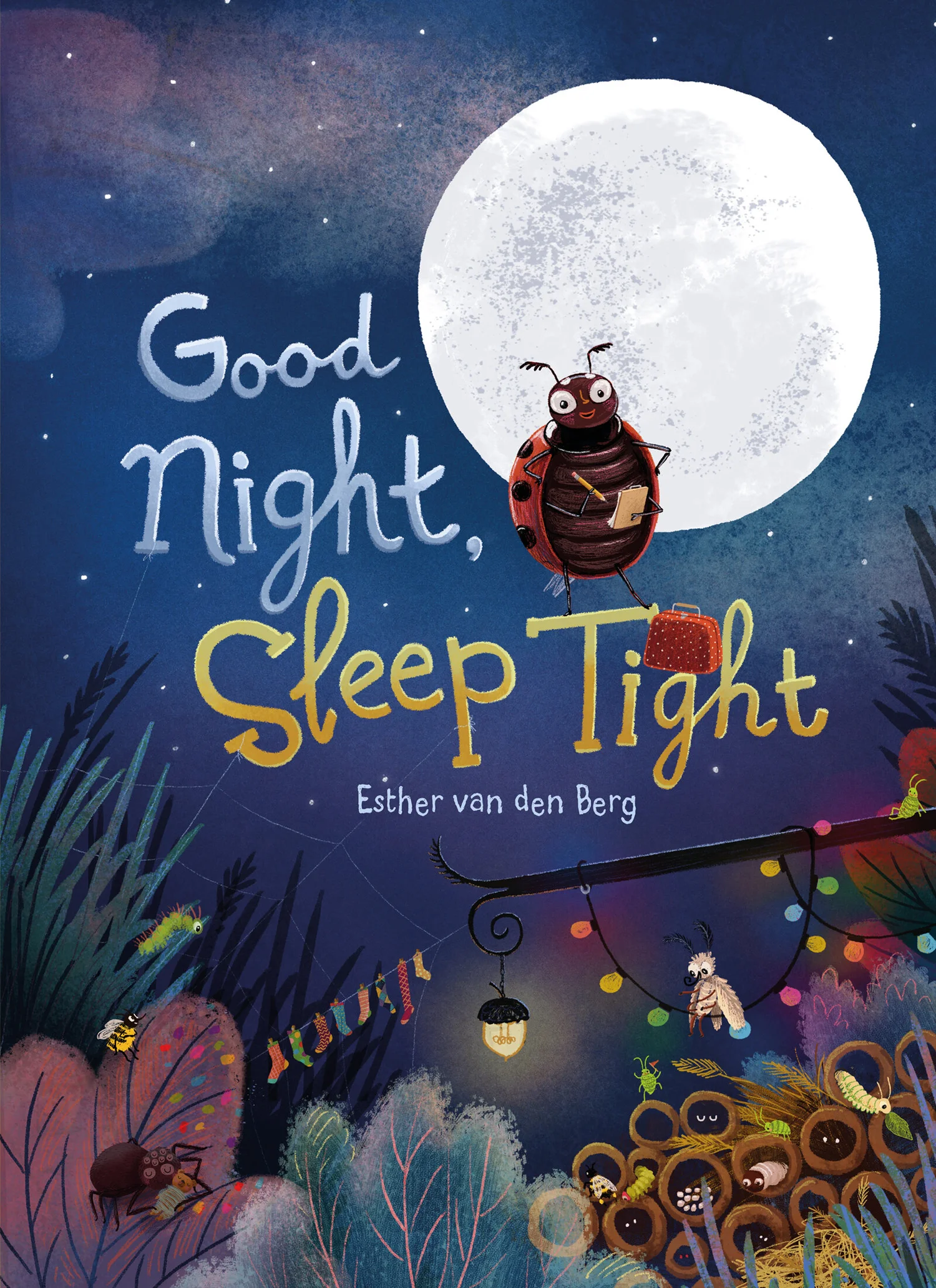 Good Night Sleep Tight Clavis Publishing We Make Children S Dreams Come True