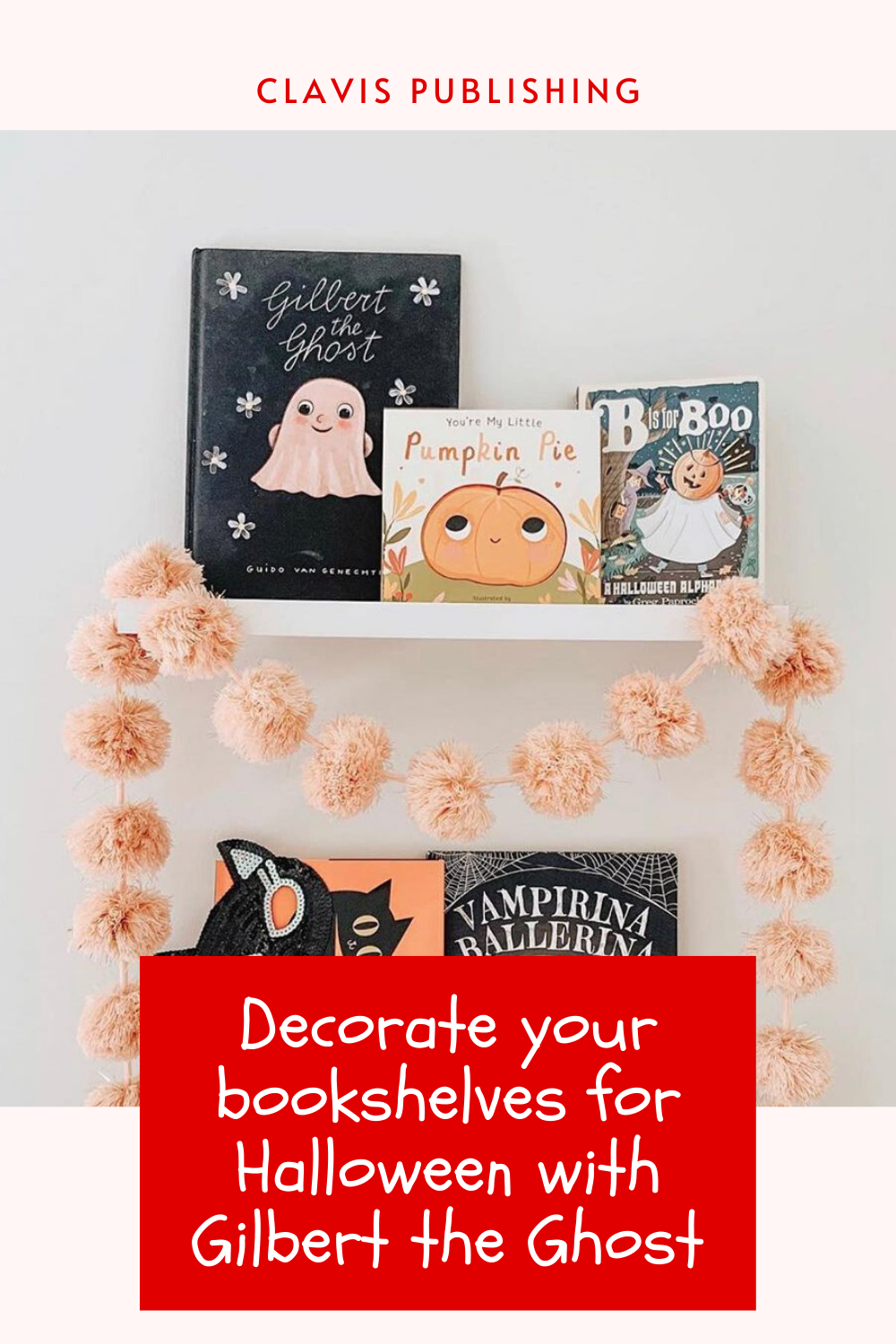 Halloween-themed bookshelves w/ Gilbert the Ghost — Clavis Publishing ...