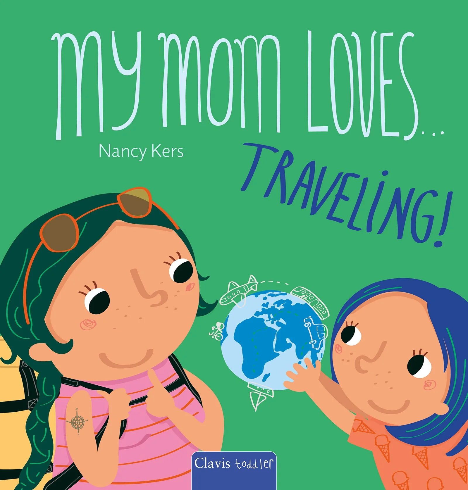 My Mom Loves . . . Traveling!