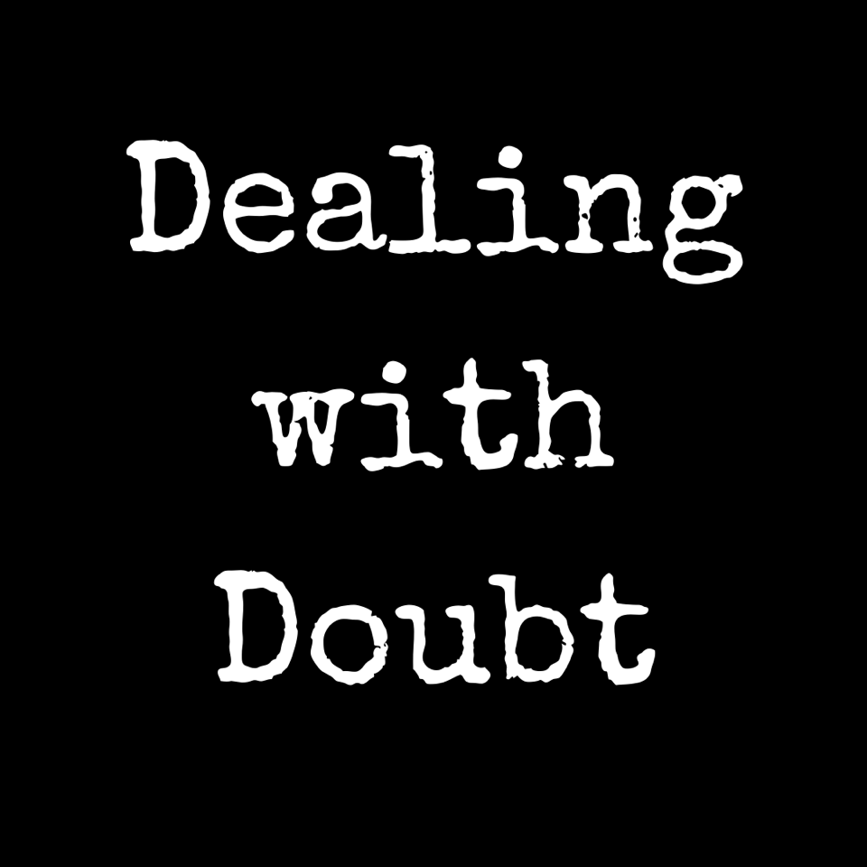 Dealing with Doubt