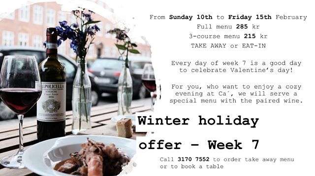 Winter holiday - treat yourself and your Valentine! On week 7 we are especially open also on Sunday, Monday and Tuesday! Hope to see you, ciao :)