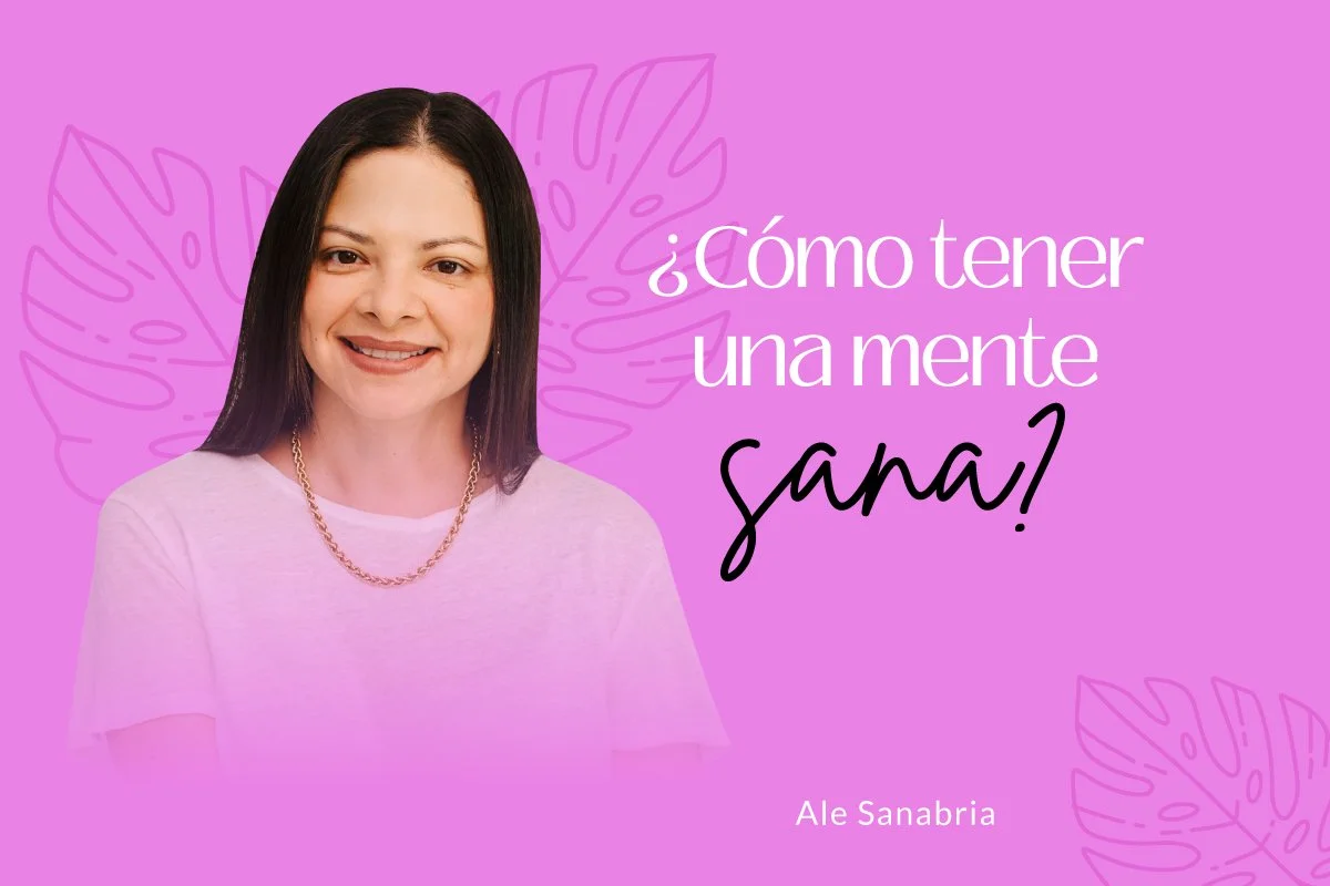 ¿CÓMO TENER UNA MENTE SANA?