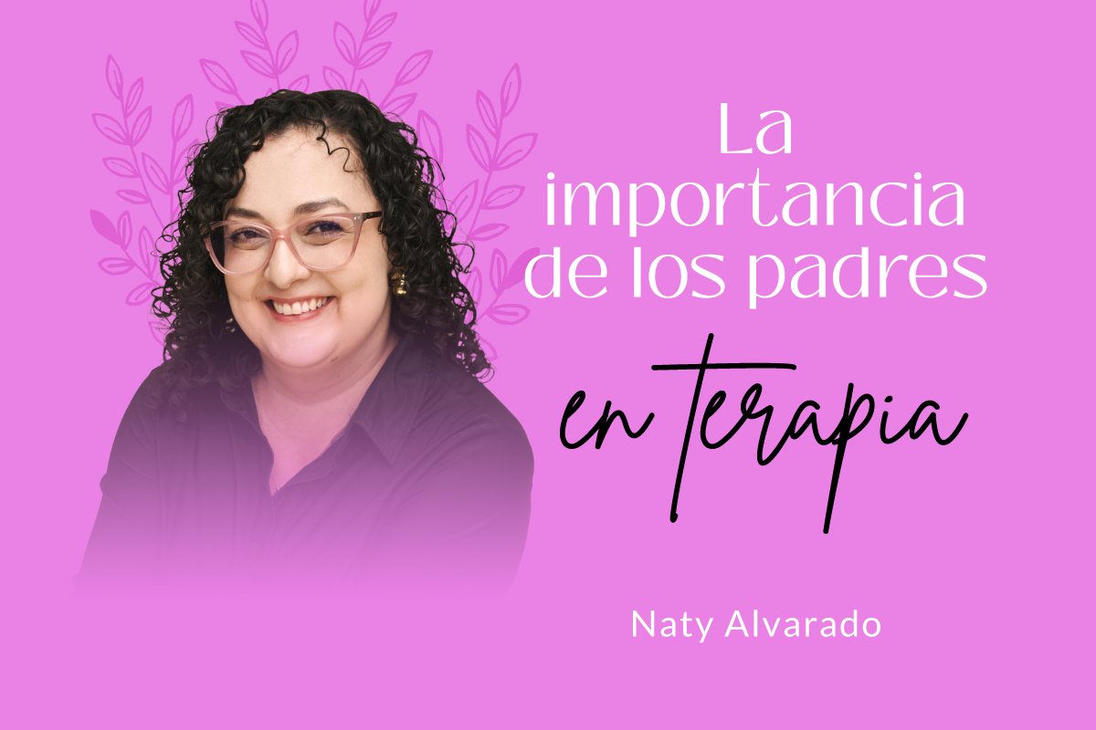 La importancia de los padres en terapia