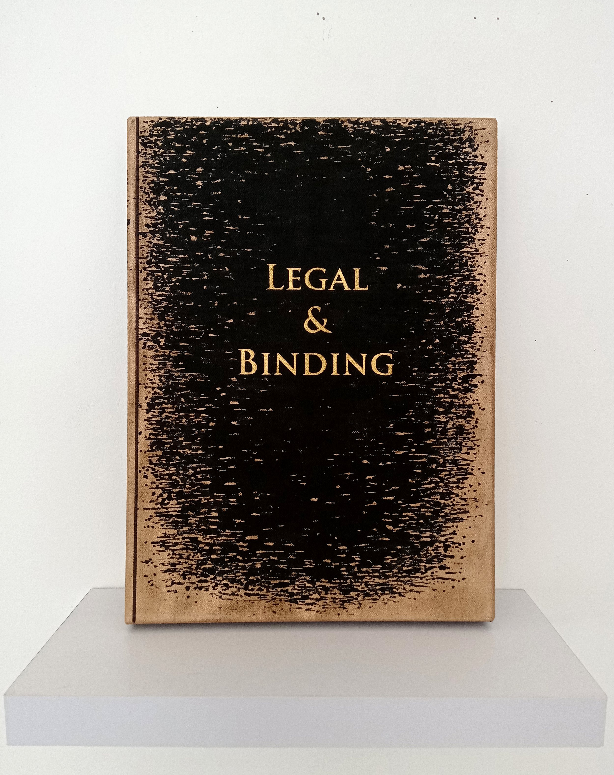 Legal and Binding. [38 x 28cm] 2022