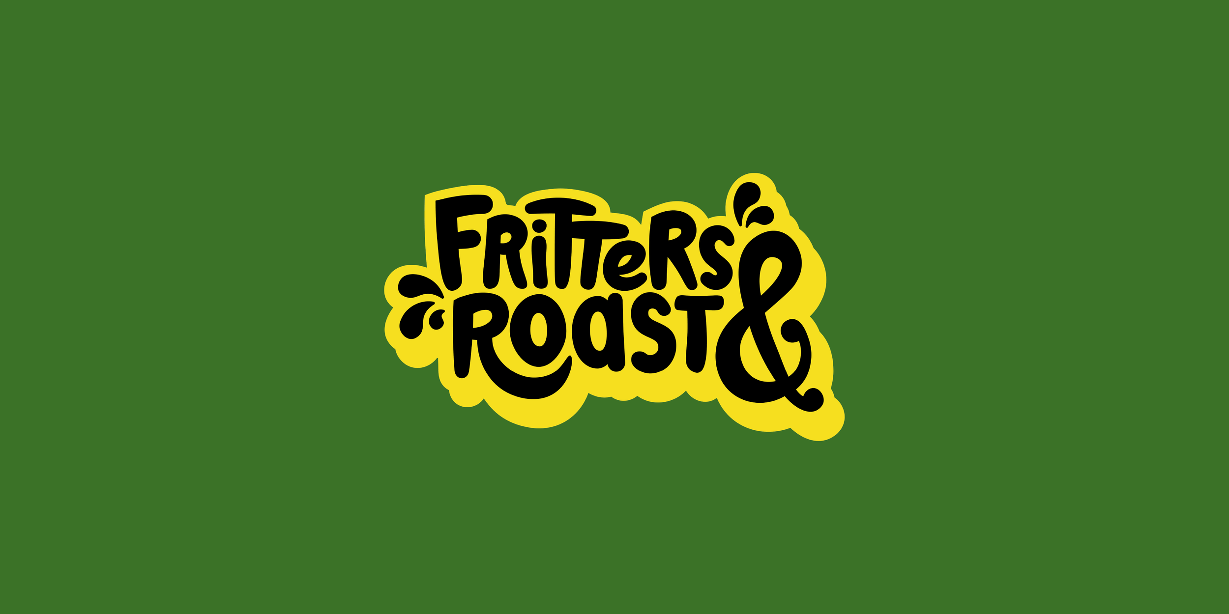 Fritters &amp; Roast