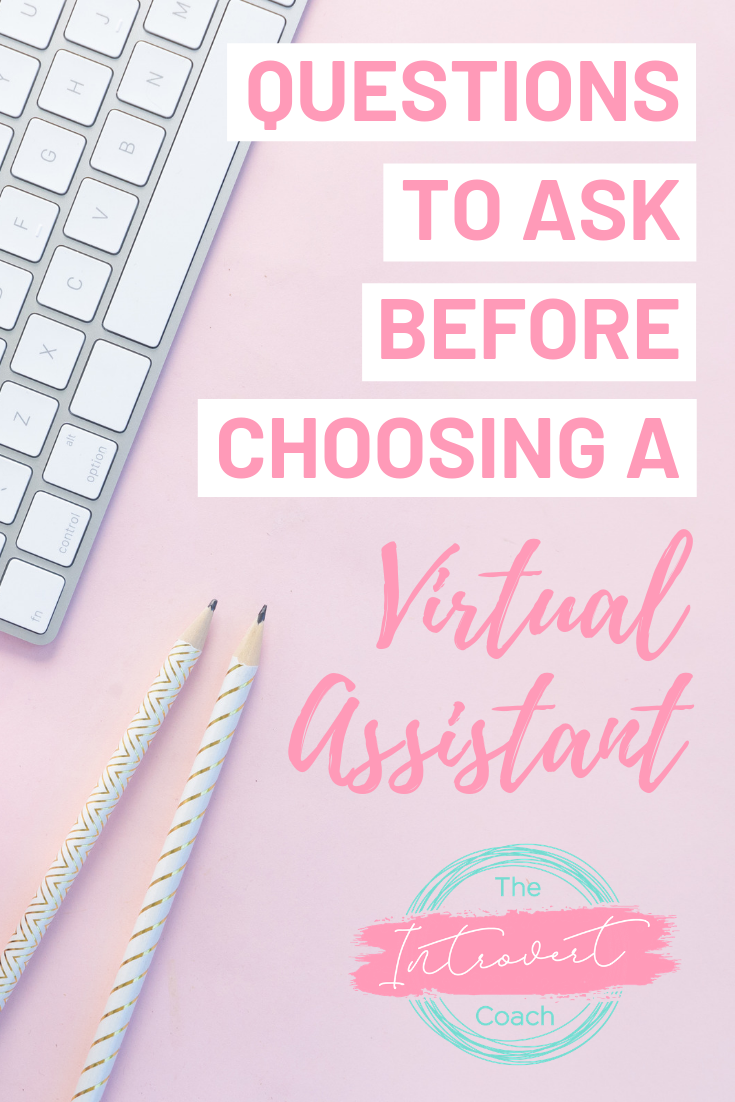 Questions to Ask Before Choosing a Virtual Assistant