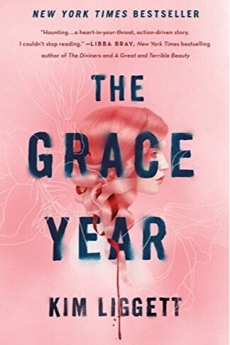 The Grace Year by Kim Liggett