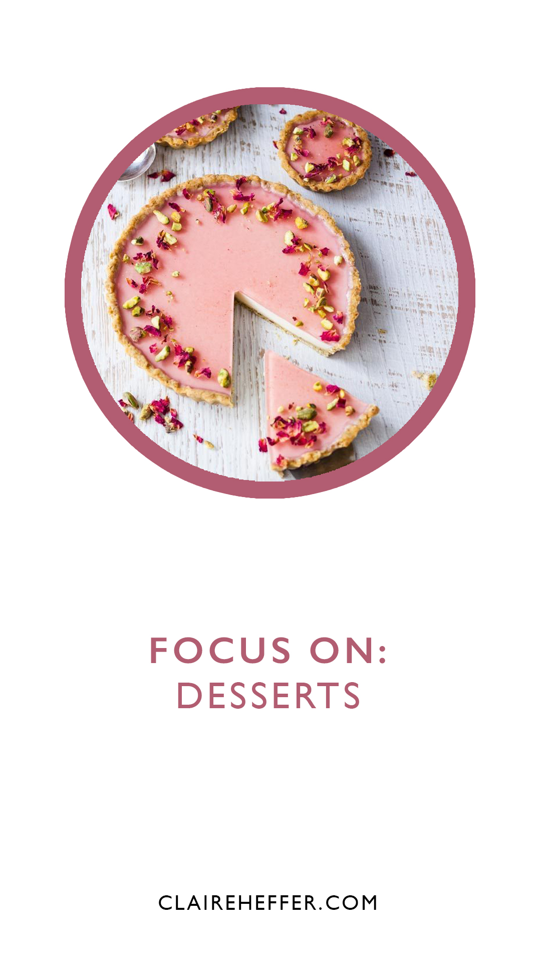 FOCUS ON: DESSERTS