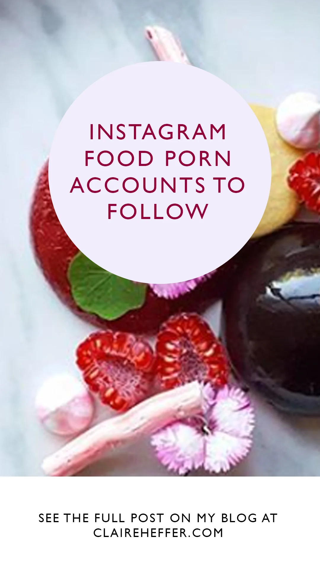 The best food porn accounts to follow on instagram - Focus on: Dessert. Find more on my blog at claireheffer.com