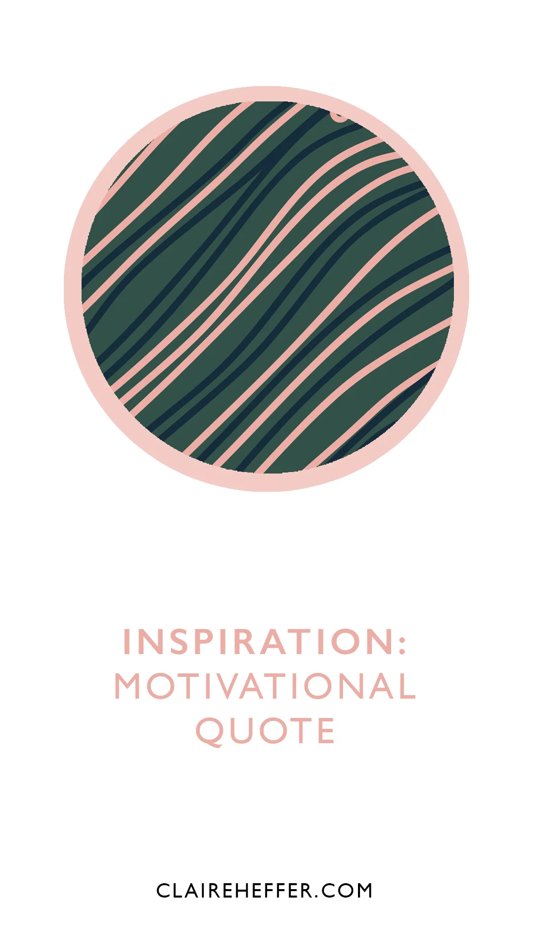 INSPIRATION: MOTIVATIONAL QUOTE