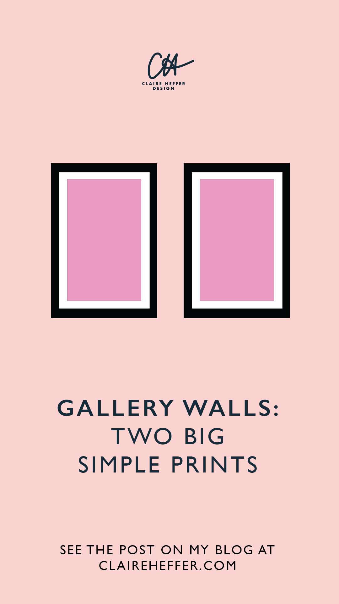 GALLERY WALLS TWO BIG SIMPLE PRINTS.jpg