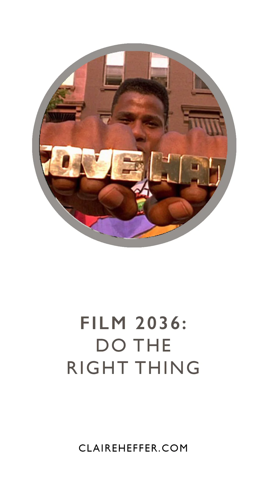 FILM 2036: DO THE RIGHT THING