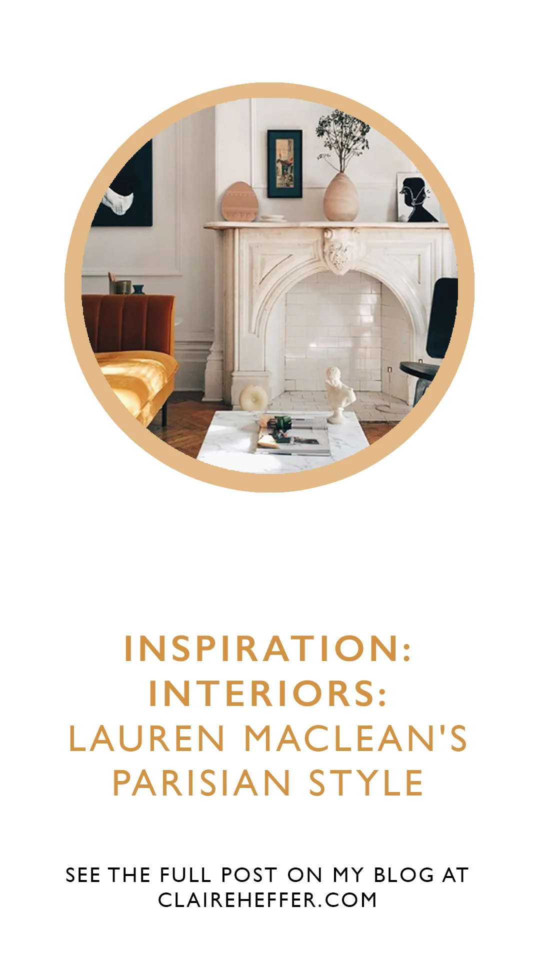 INSPIRATION: INTERIORS: LAUREN MACLEAN'S PARISIAN STYLE — CLAIRE HEFFER ...