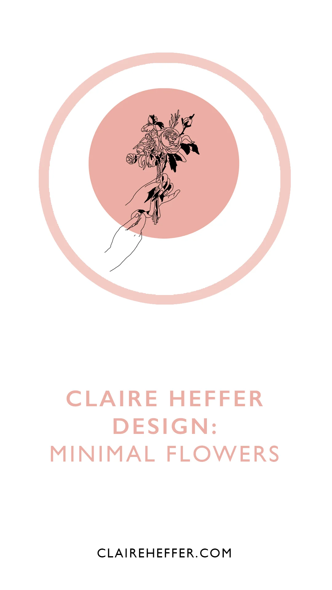 CLAIRE HEFFER DESIGN: MINIMAL FLOWERS