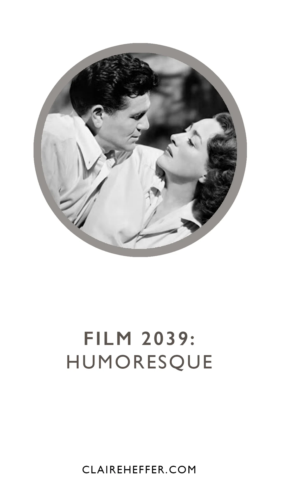 FILM 2039: HUMORESQUE