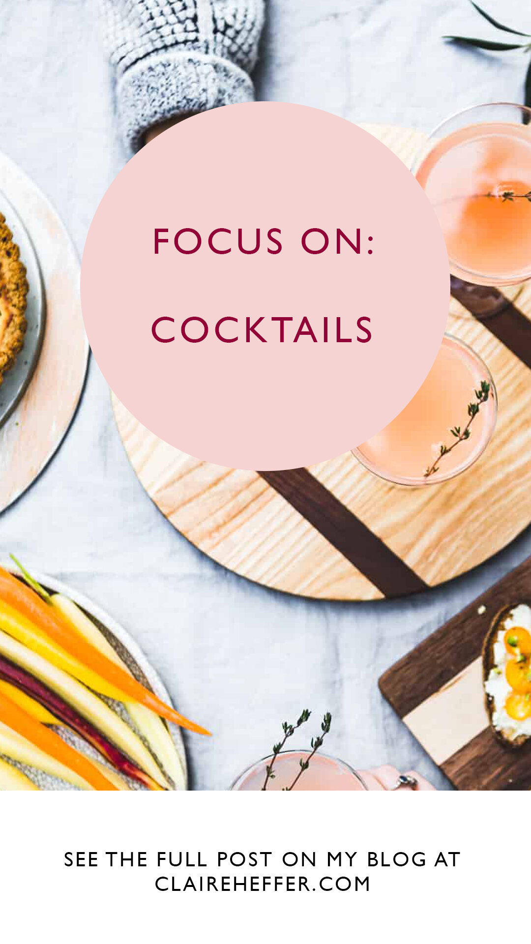 PINTEREST COCKTAIL FOCUS ON.jpg