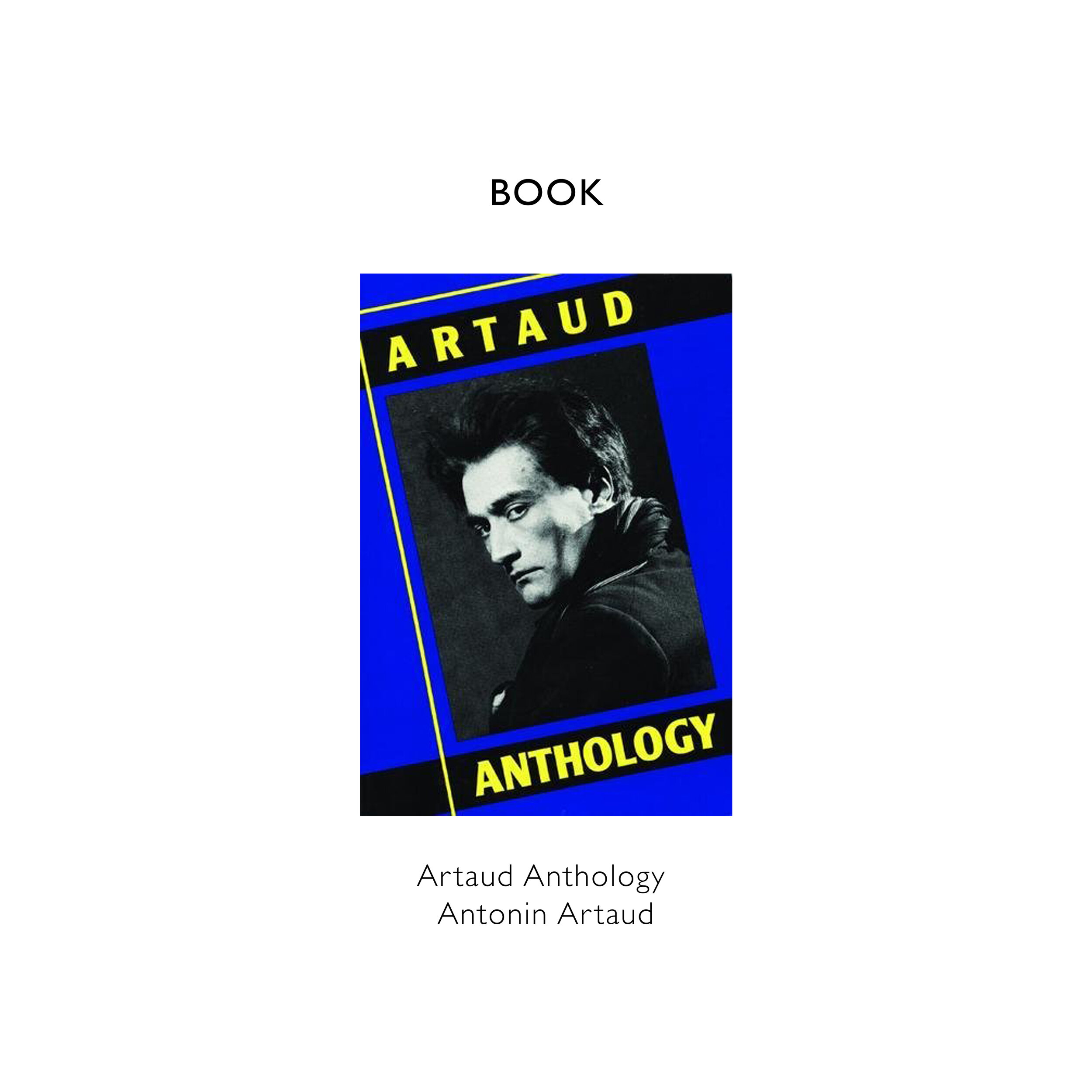REFERENCE BLOG TEMPLATE Artaud Anthology    Antonin Artaud   copy.jpg