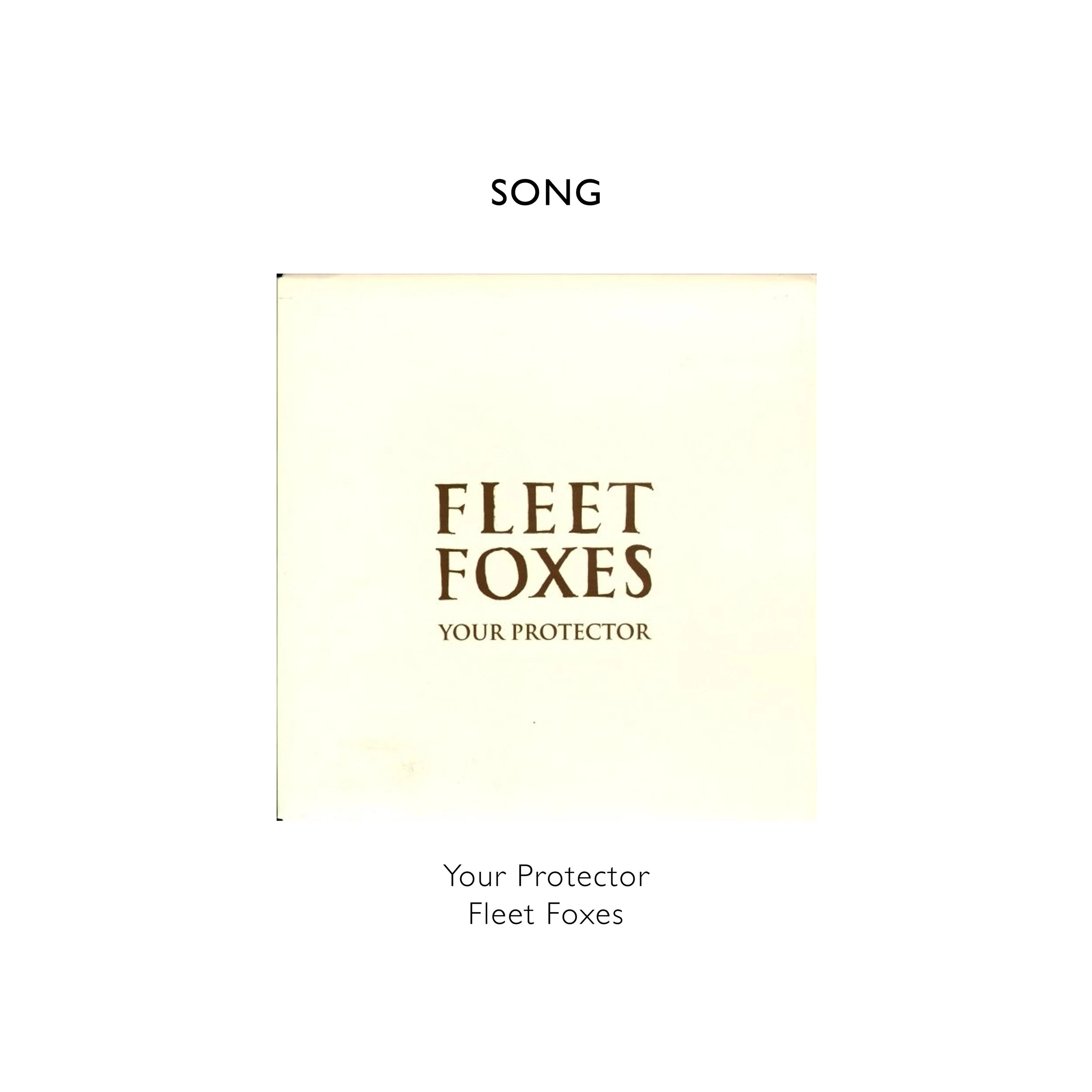 REFERENCE BLOG TEMPLATE Your Protector Fleet Foxes  copy.jpg