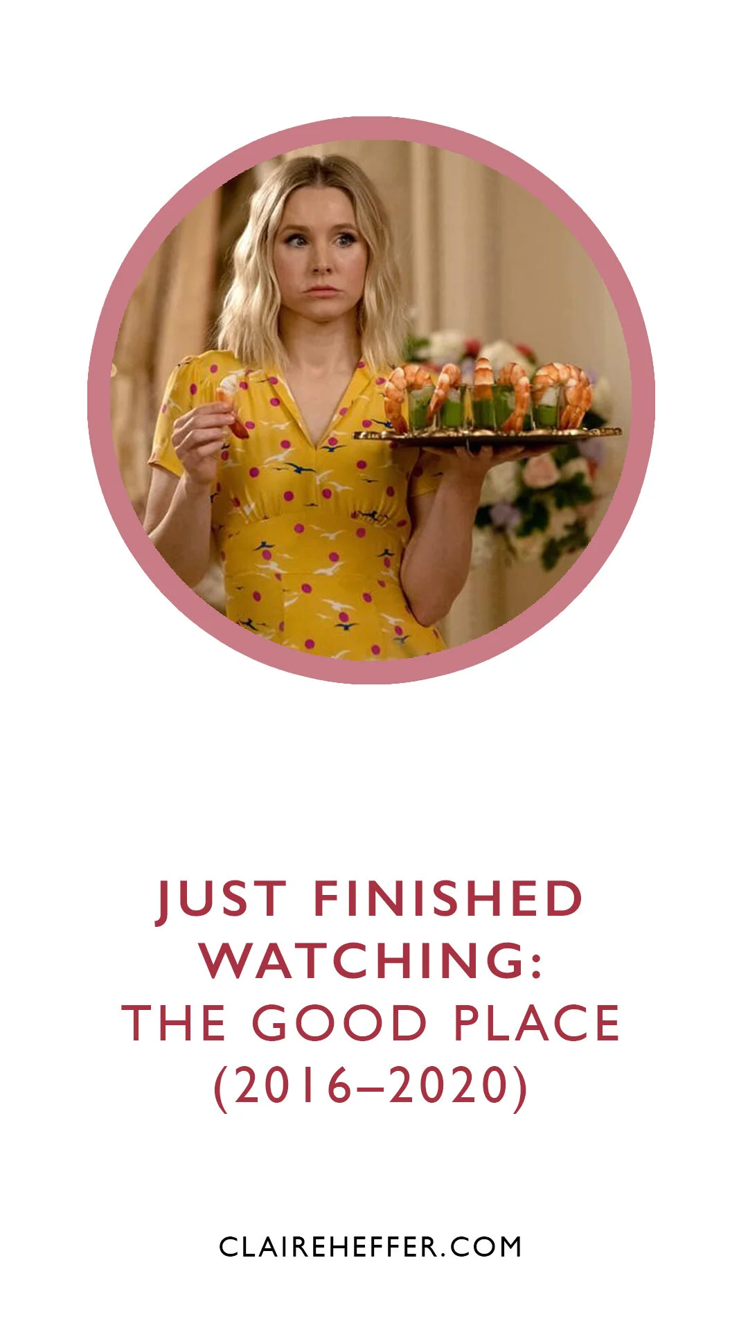 JUST FINISHED WATCHING: THE GOOD PLACE (2016–2020)