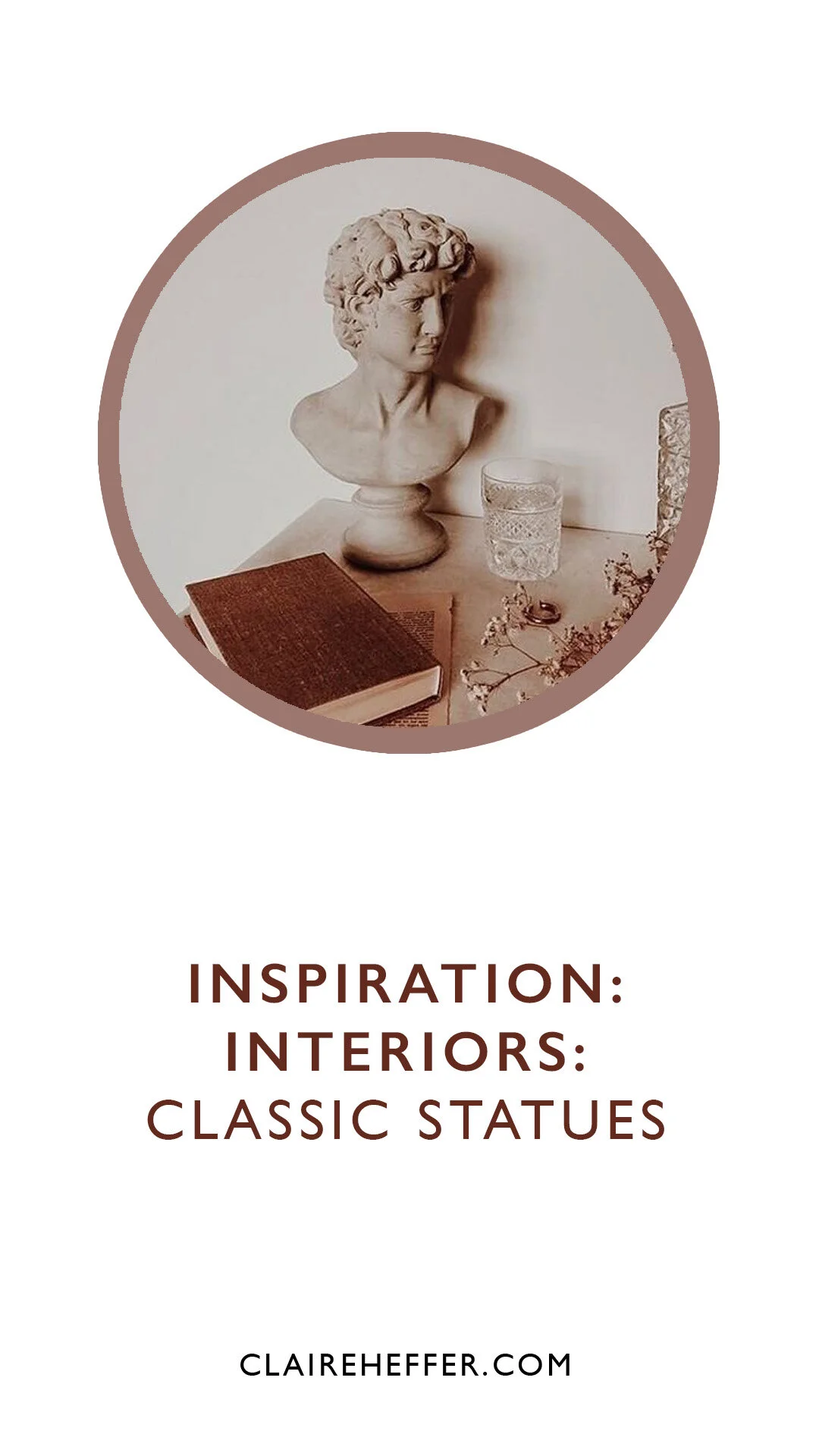 INSPIRATION: INTERIORS: CLASSIC STATUES