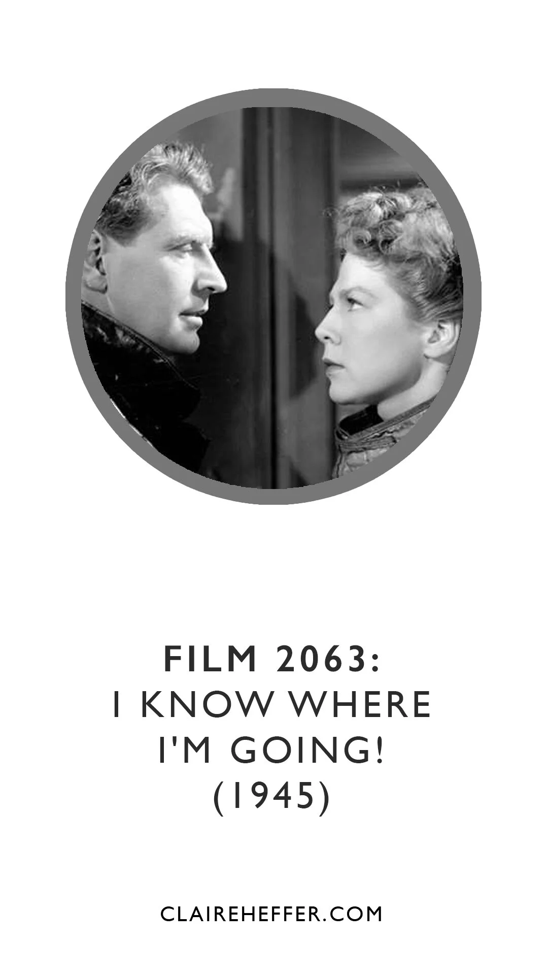 FILM 2063: I KNOW WHERE I'M GOING!&nbsp;(1945)
