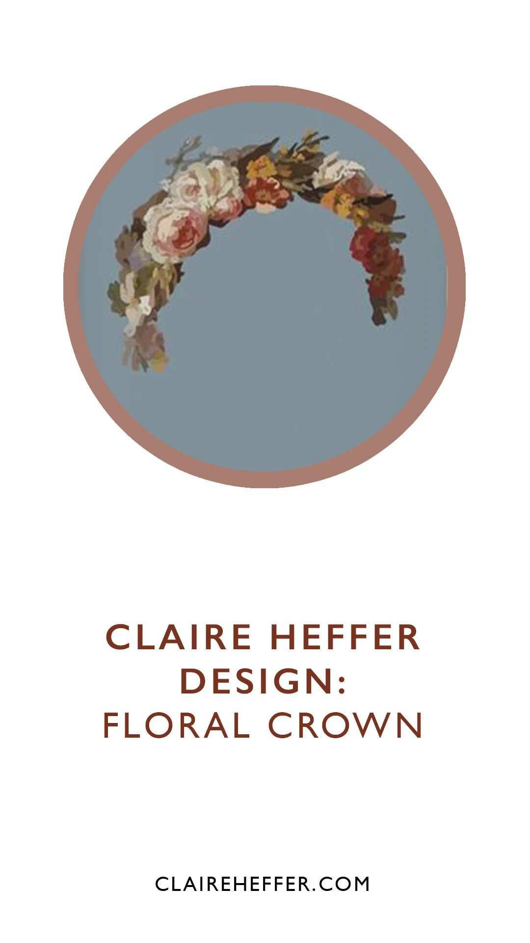 CLAIRE HEFFER DESIGN: FLORAL CROWN
