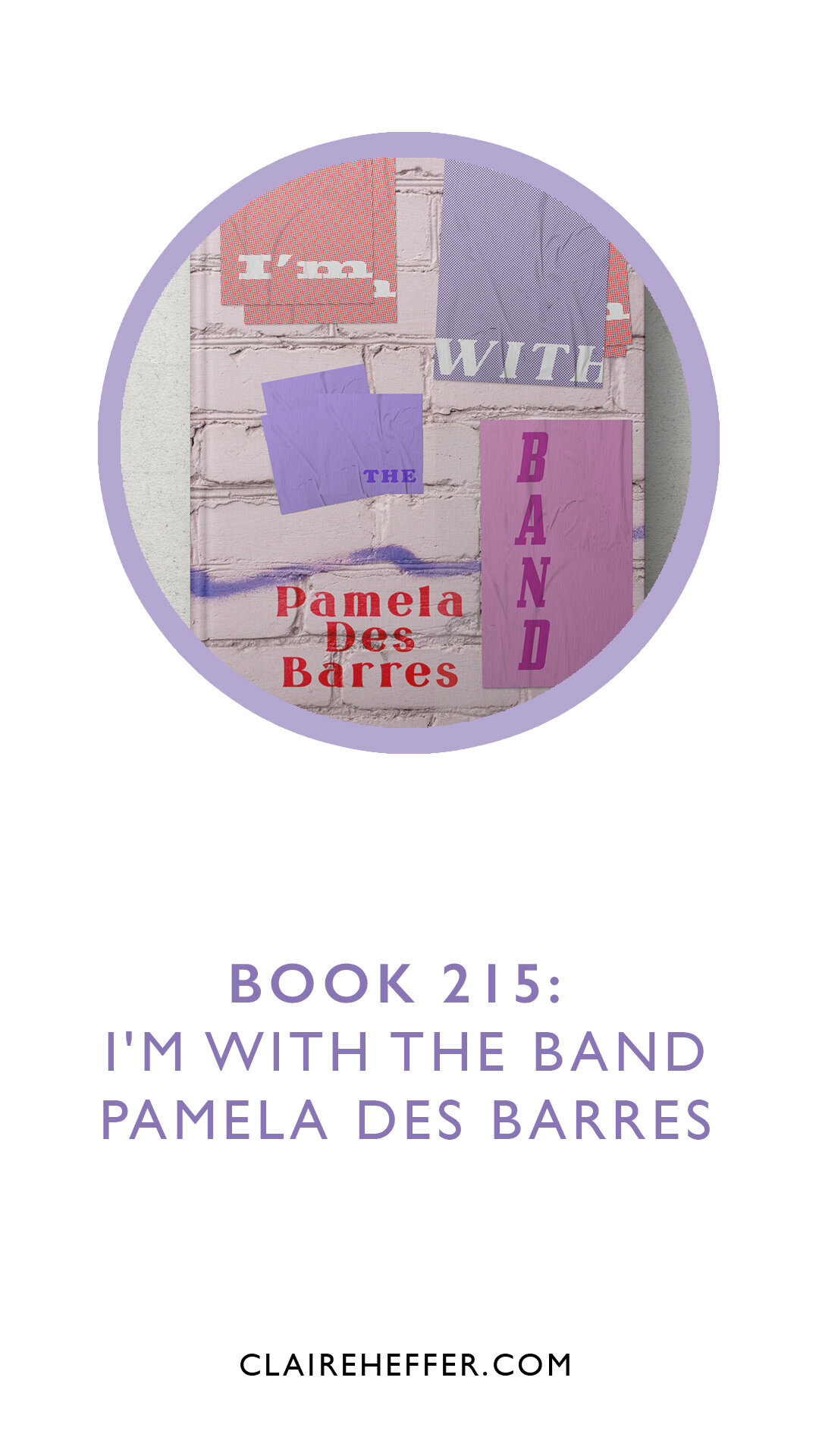 BOOK 215: I'M WITH THE BAND: PAMELA DES BARRES