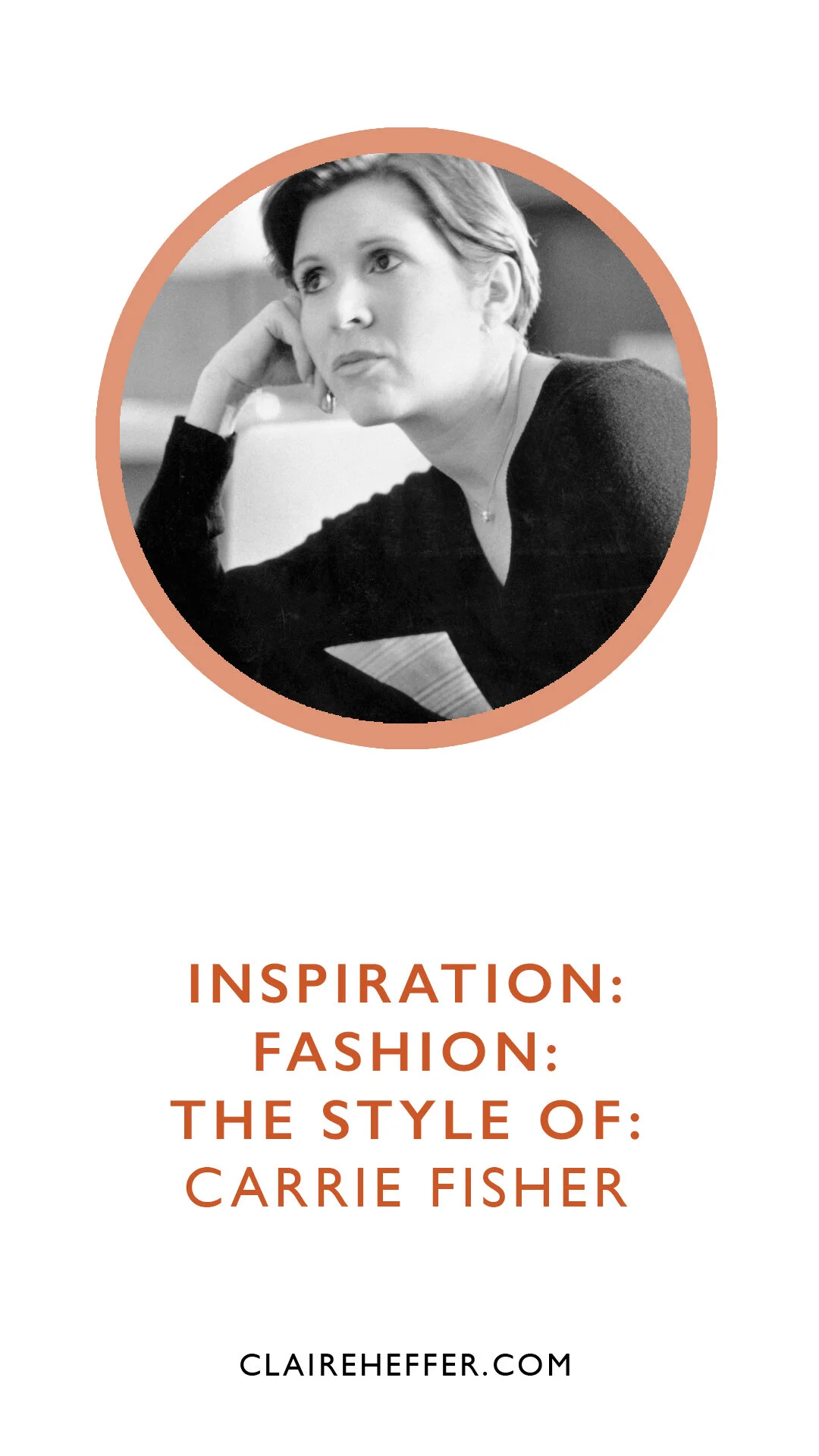 INSPIRATION: FASHION: THE STYLE OF: CARRIE FISHER
