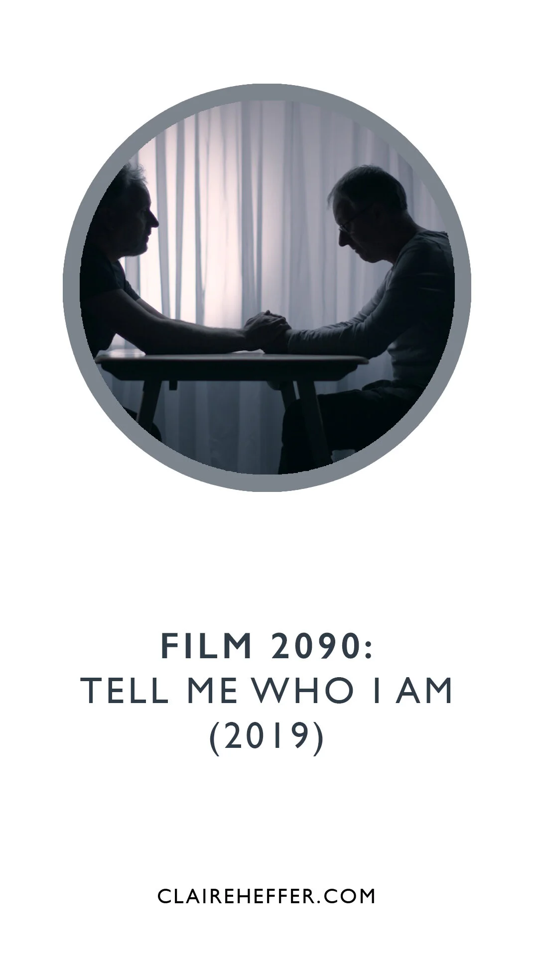 FILM 2090:&nbsp;TELL ME WHO I AM&nbsp; (2019)