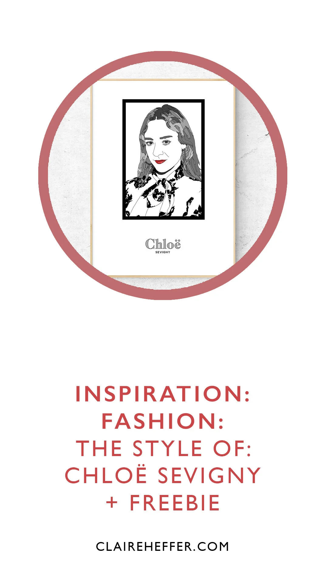 INSPIRATION: FASHION: THE STYLE OF: CHLOË SEVIGNY + FREEBIE