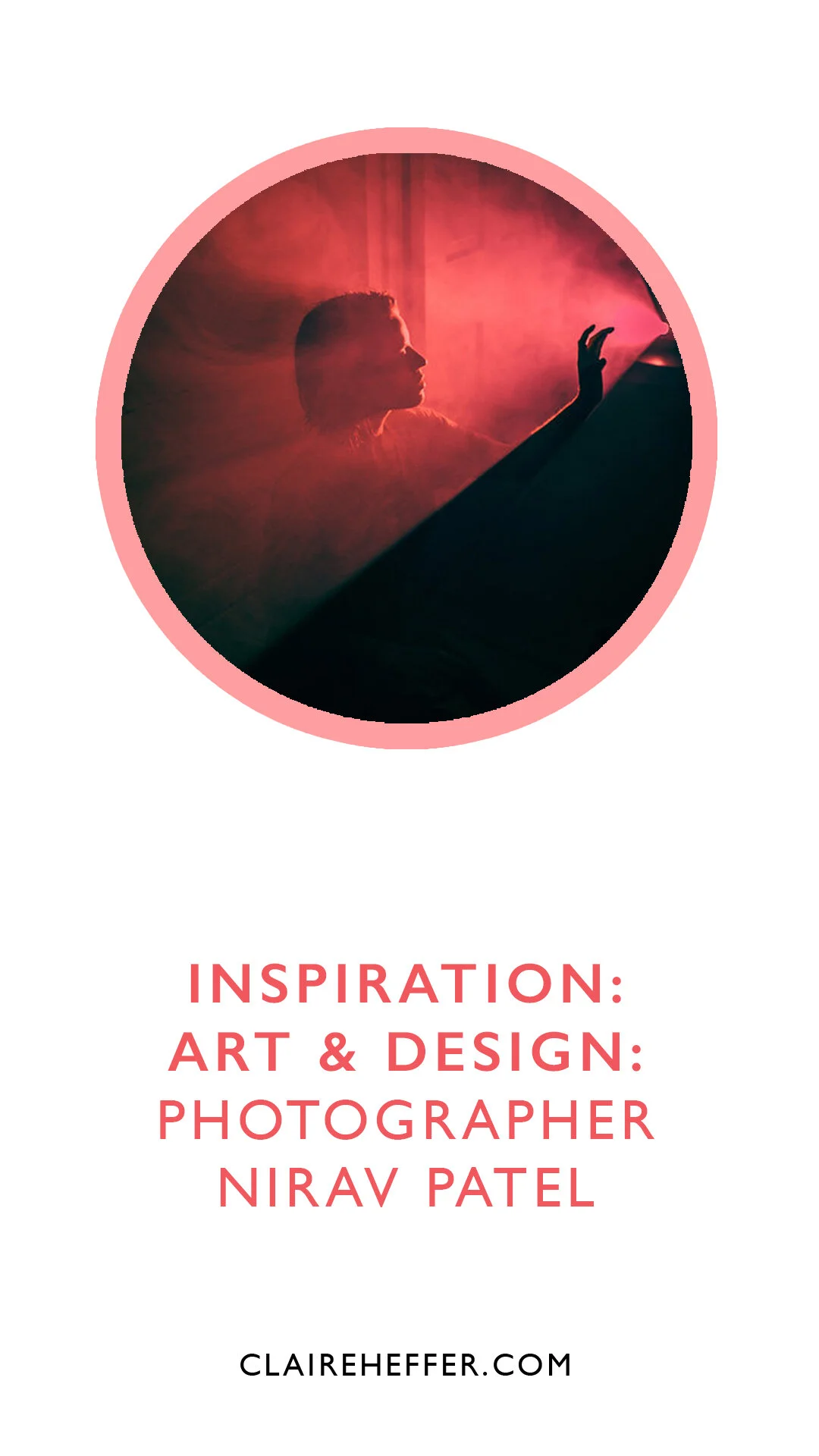 INSPIRATION: ART &amp; DESIGN: PHOTOGRAPHER NIRAV PATEL