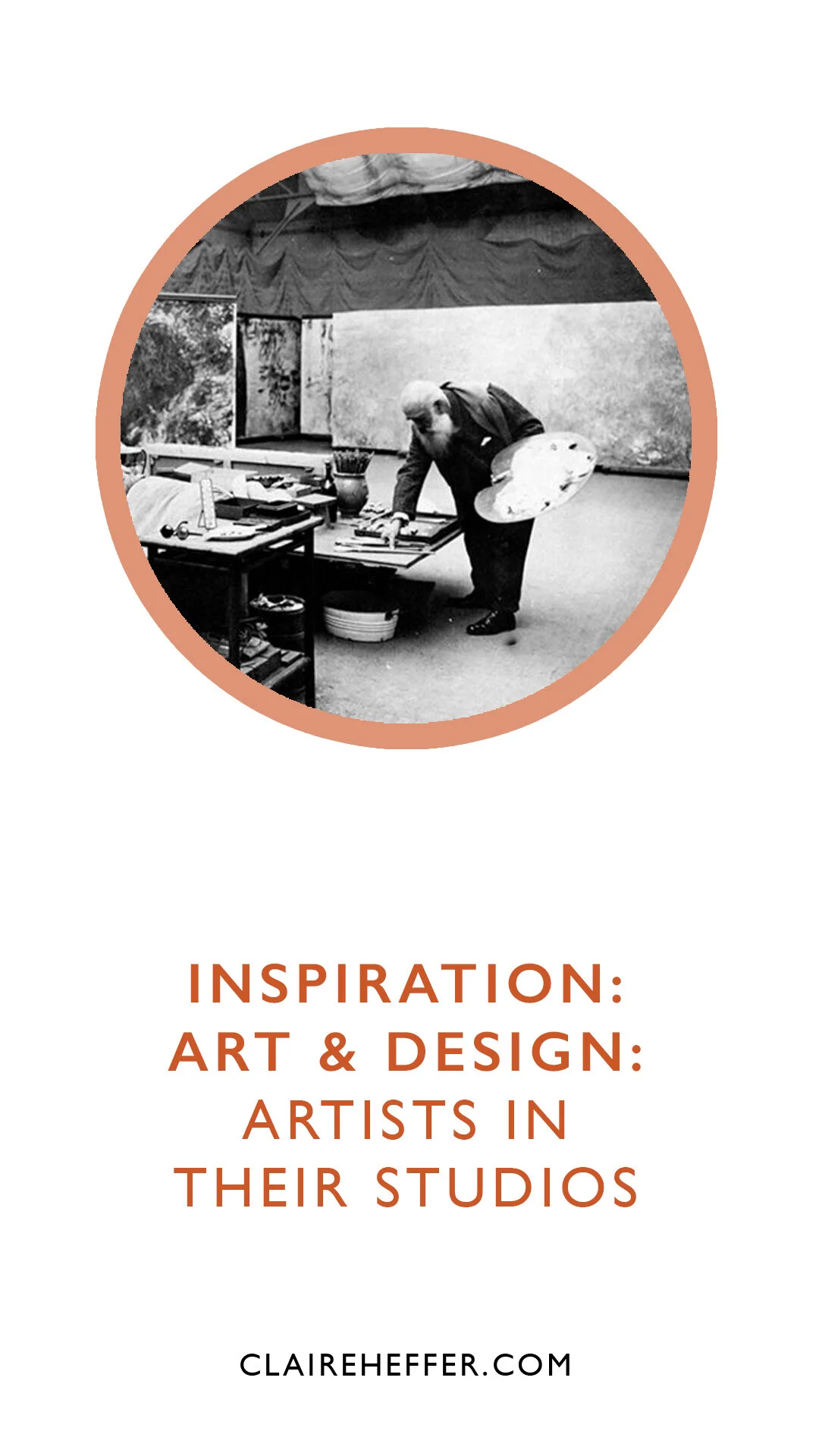 INSPIRATION: ART &amp; DESIGN: ARTISTS IN THEIR STUDIOS