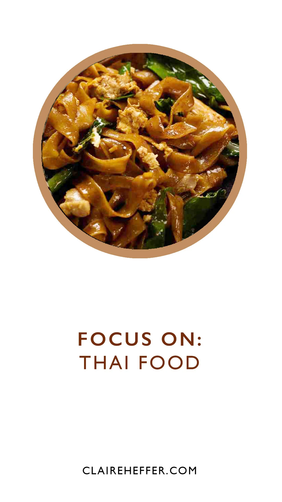 FOCUS ON: THAI FOOD