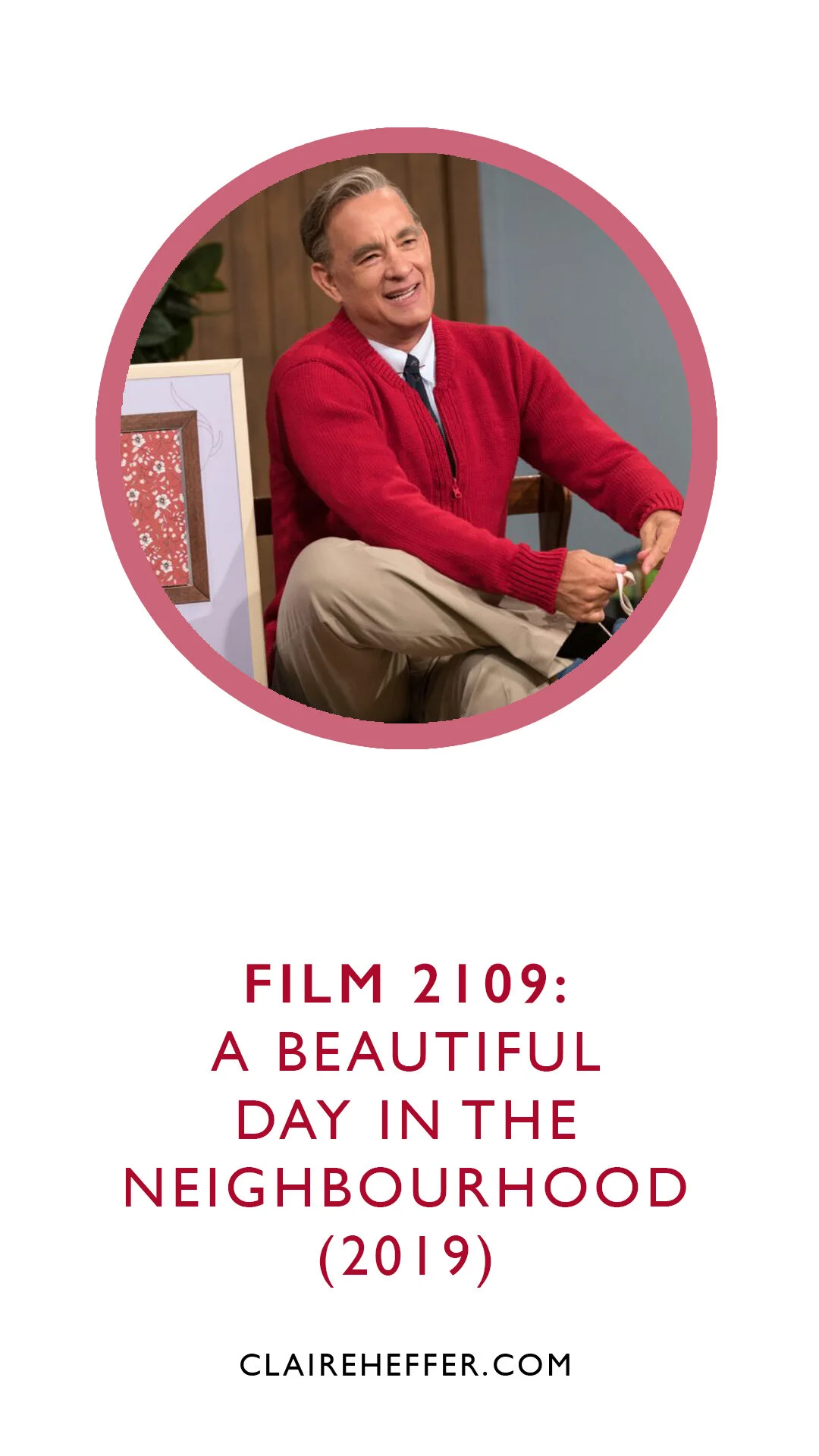 FILM 2109: A BEAUTIFUL DAY IN THE NEIGHBOURHOOD (2019)