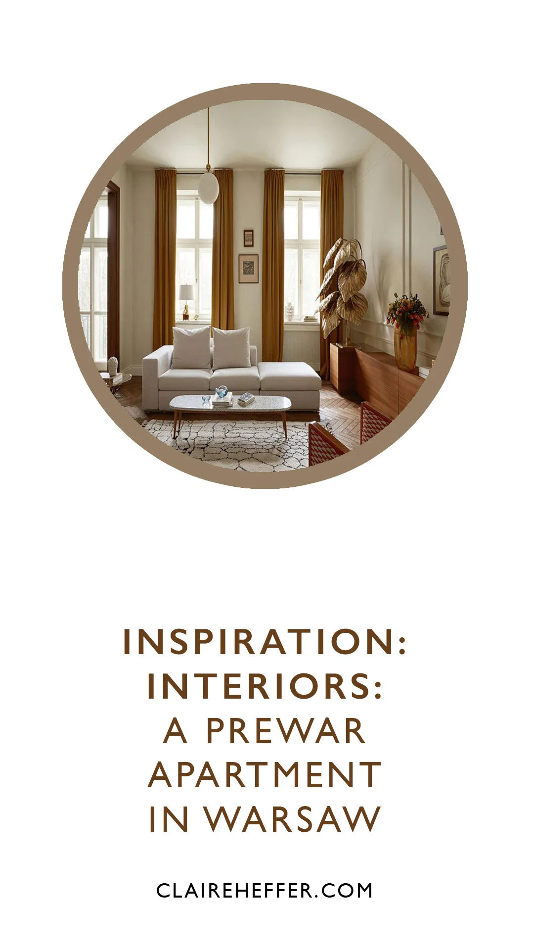 INSPIRATION: INTERIORS: A PREWAR APARTMENT IN WARSAW