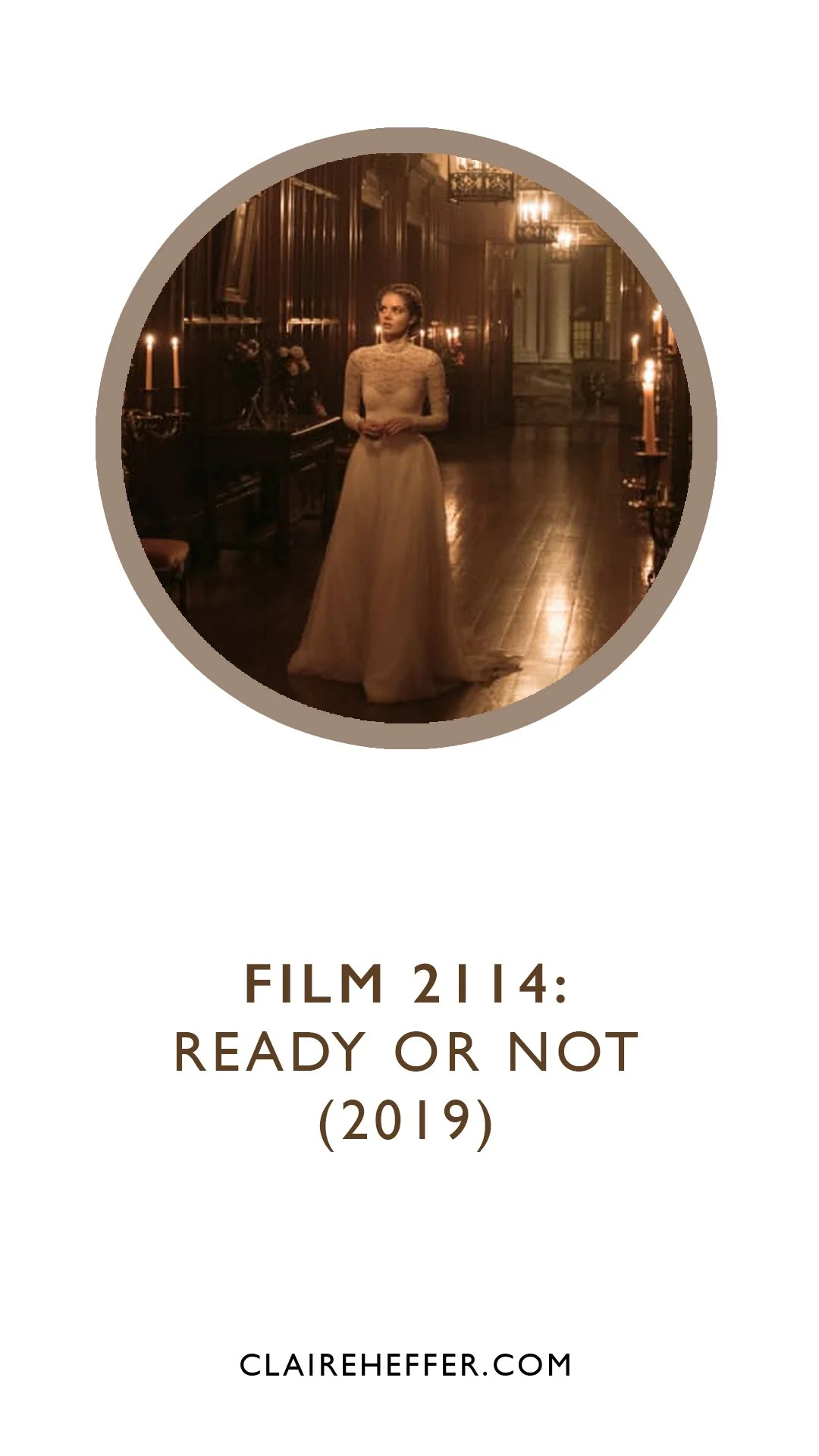 FILM 2114: READY OR NOT (2019)