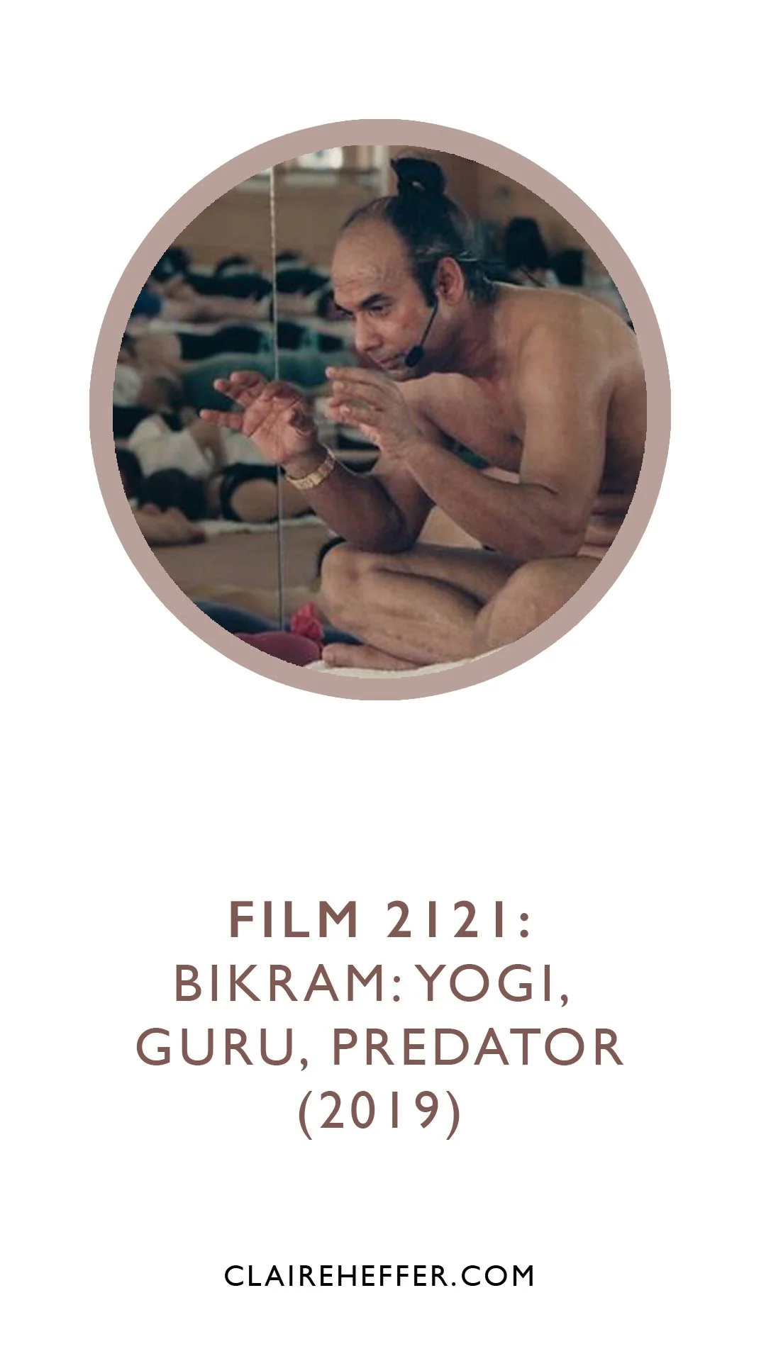 FILM 2121: BIKRAM: YOGI, GURU, PREDATOR&nbsp;(2019)
