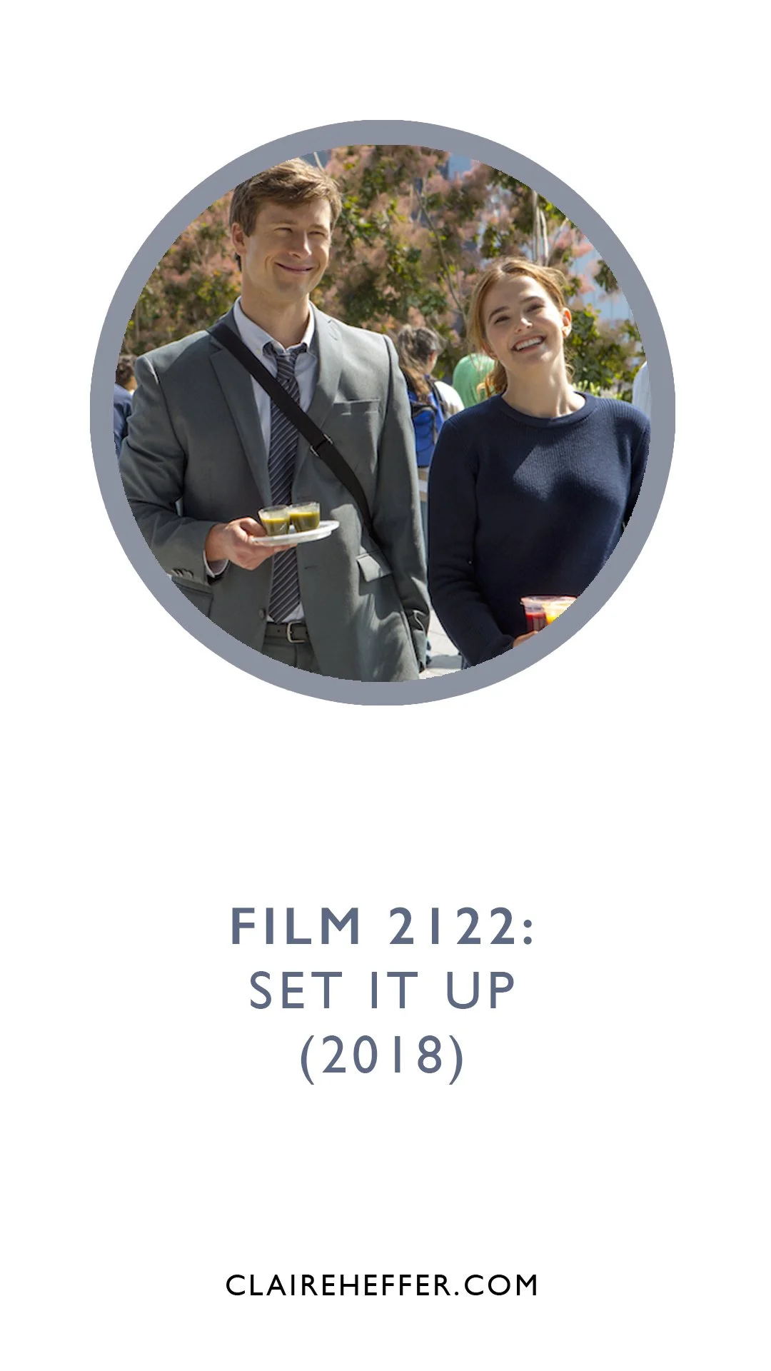 FILM 2122: SET IT UP&nbsp;(2018)