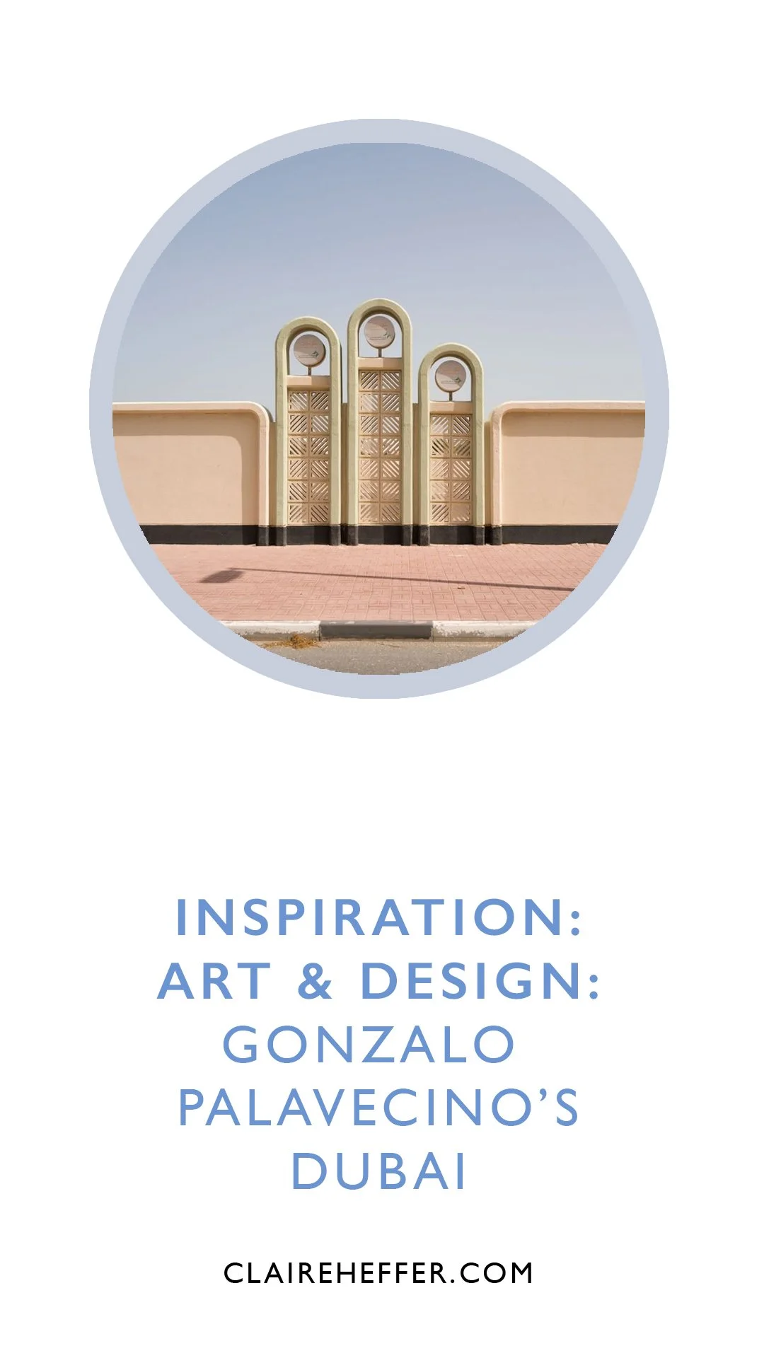 INSPIRATION: ART &amp; DESIGN: GONZALO PALAVECINO’S DUBAI