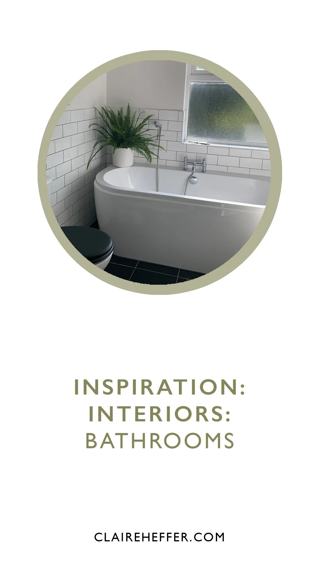 INSPIRATION: INTERIORS: BATHROOMS