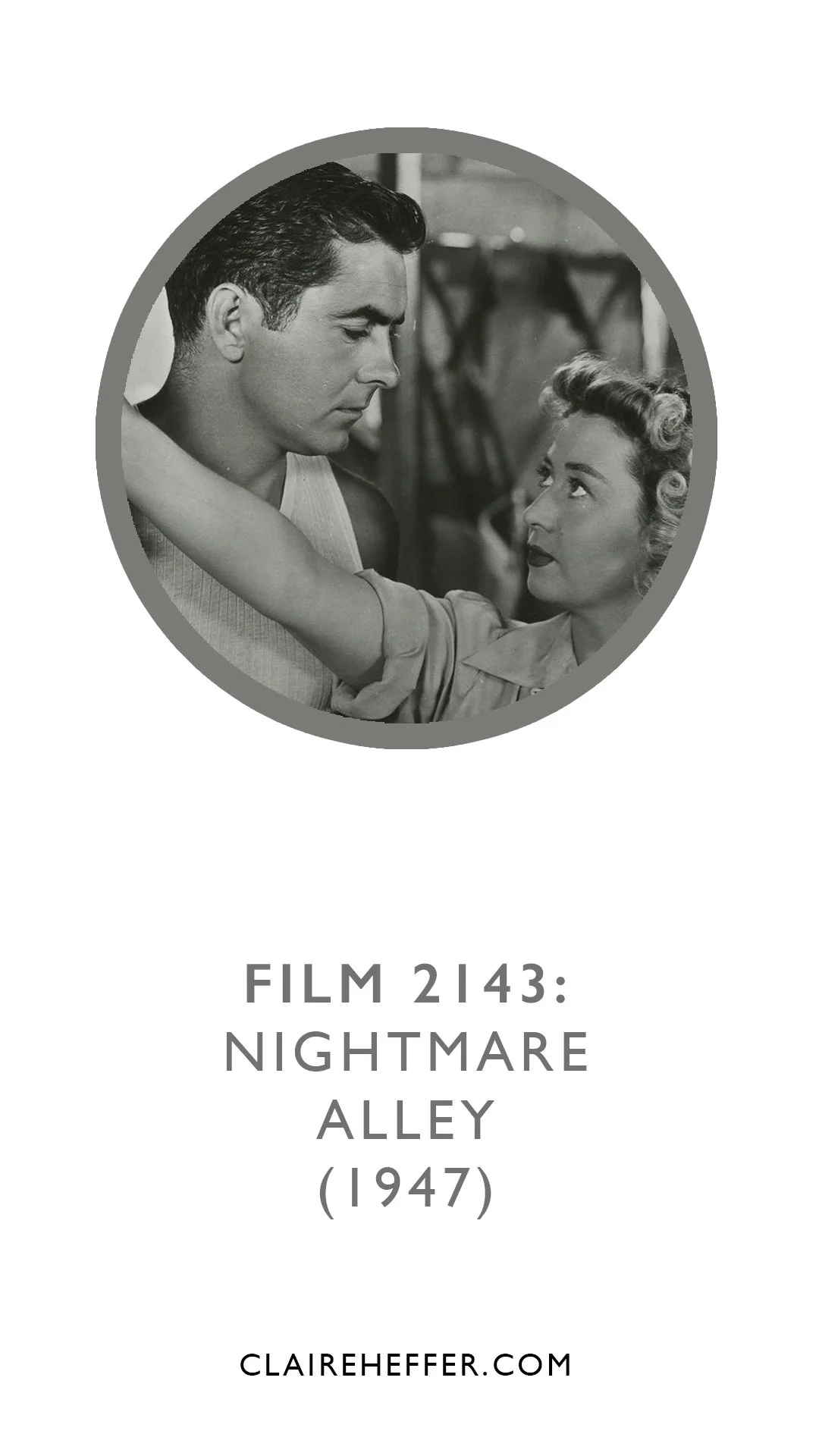 FILM 2143: NIGHTMARE ALLEY (1947)