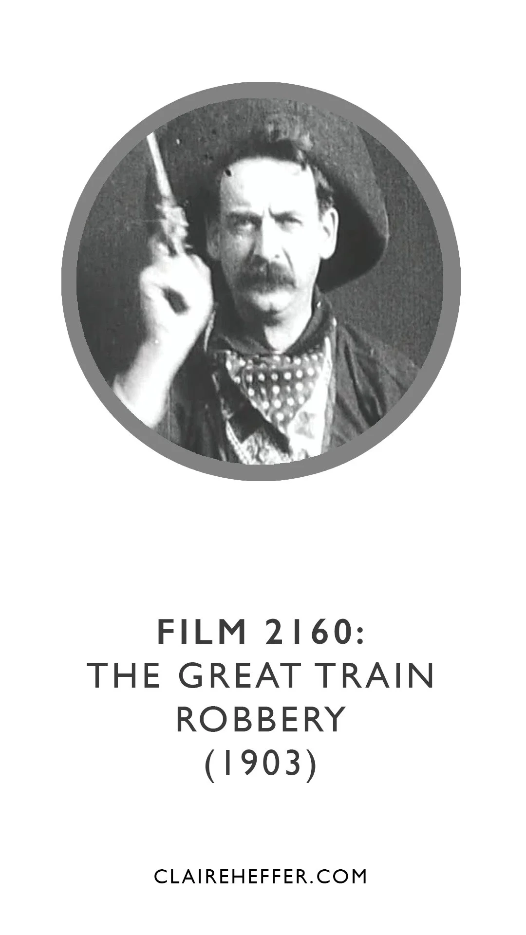 FILM 2160: THE GREAT TRAIN ROBBERY&nbsp;(1903)