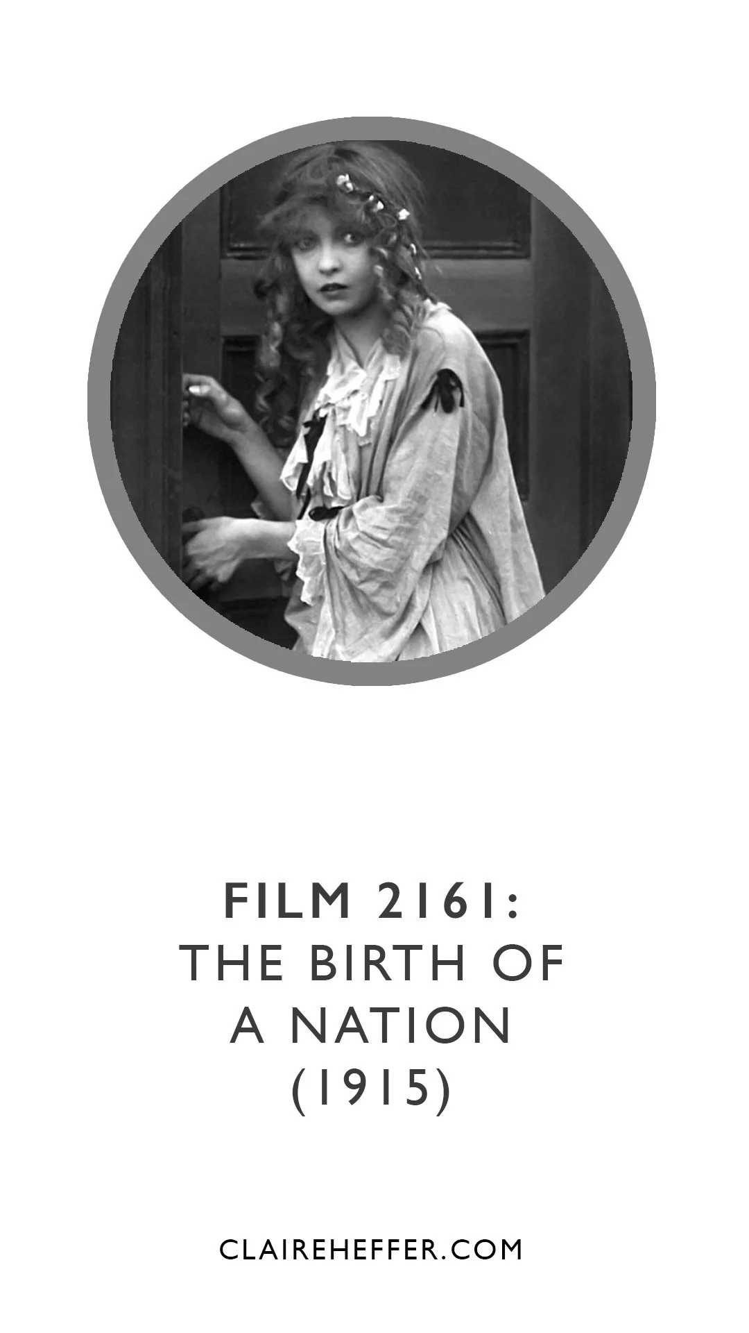 FILM 2161: THE BIRTH OF A NATION&nbsp;(1915)